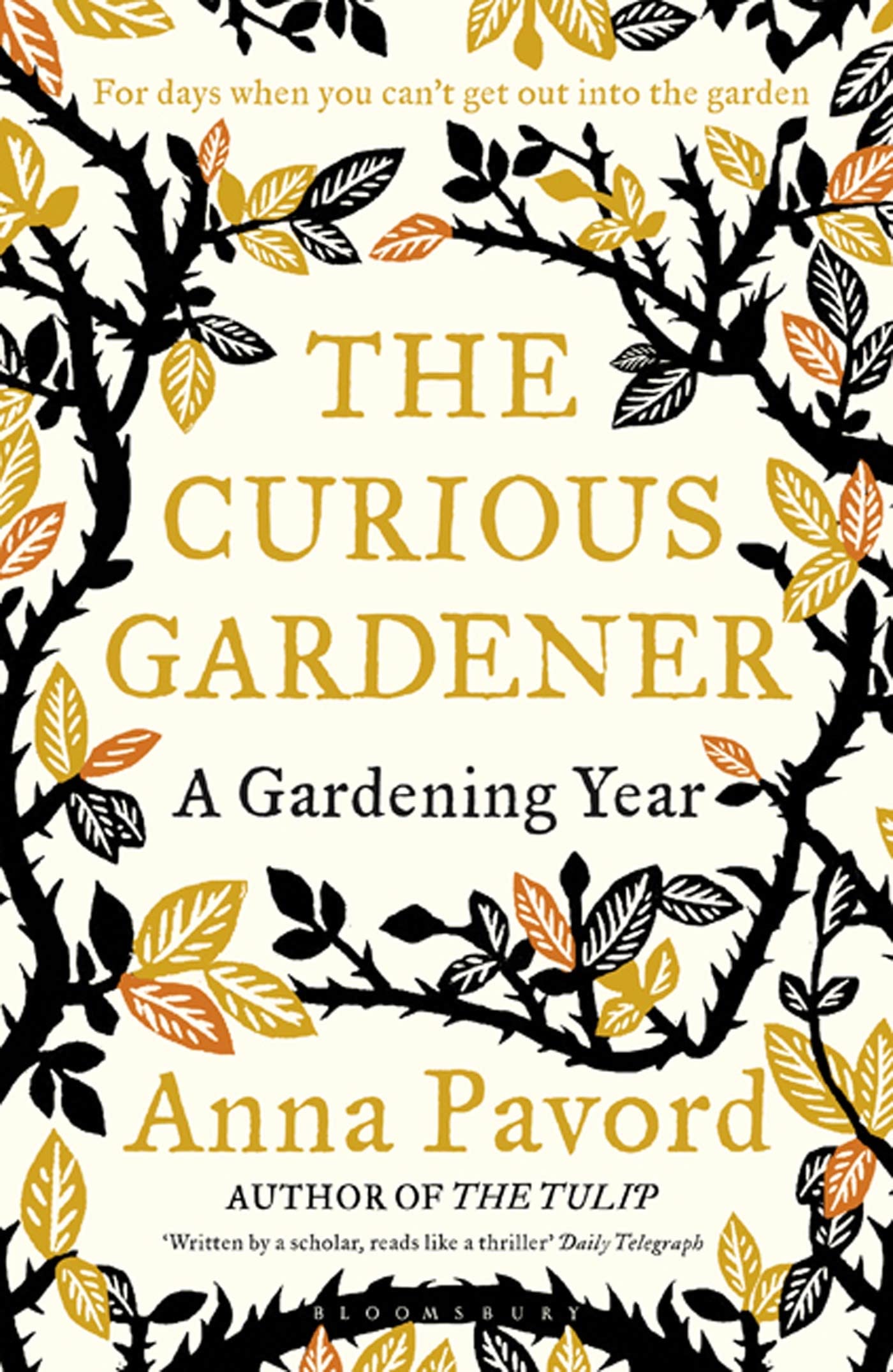 The Curious Gardener: A Gardening Year Garden & Plants