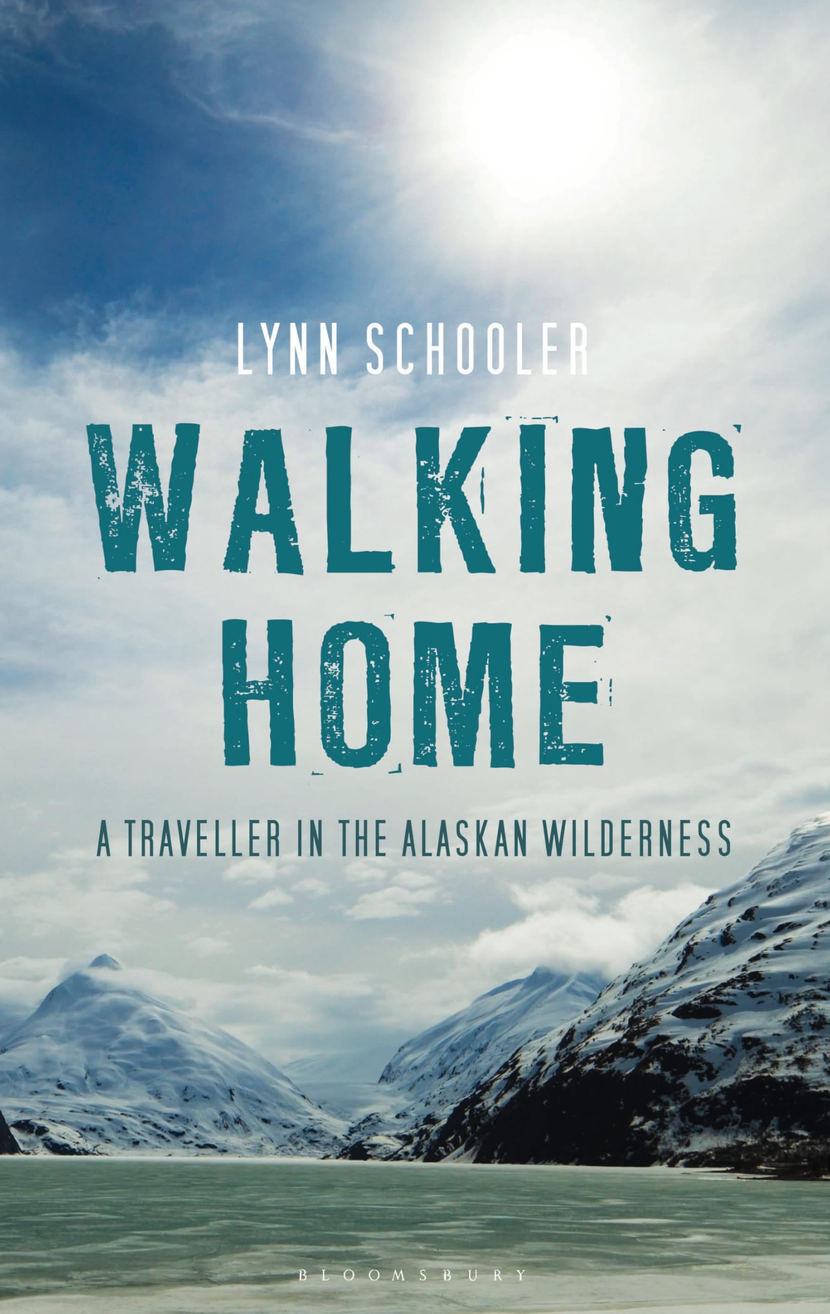 Walking Home: A Journey in the Alaskan Wilderness Memories