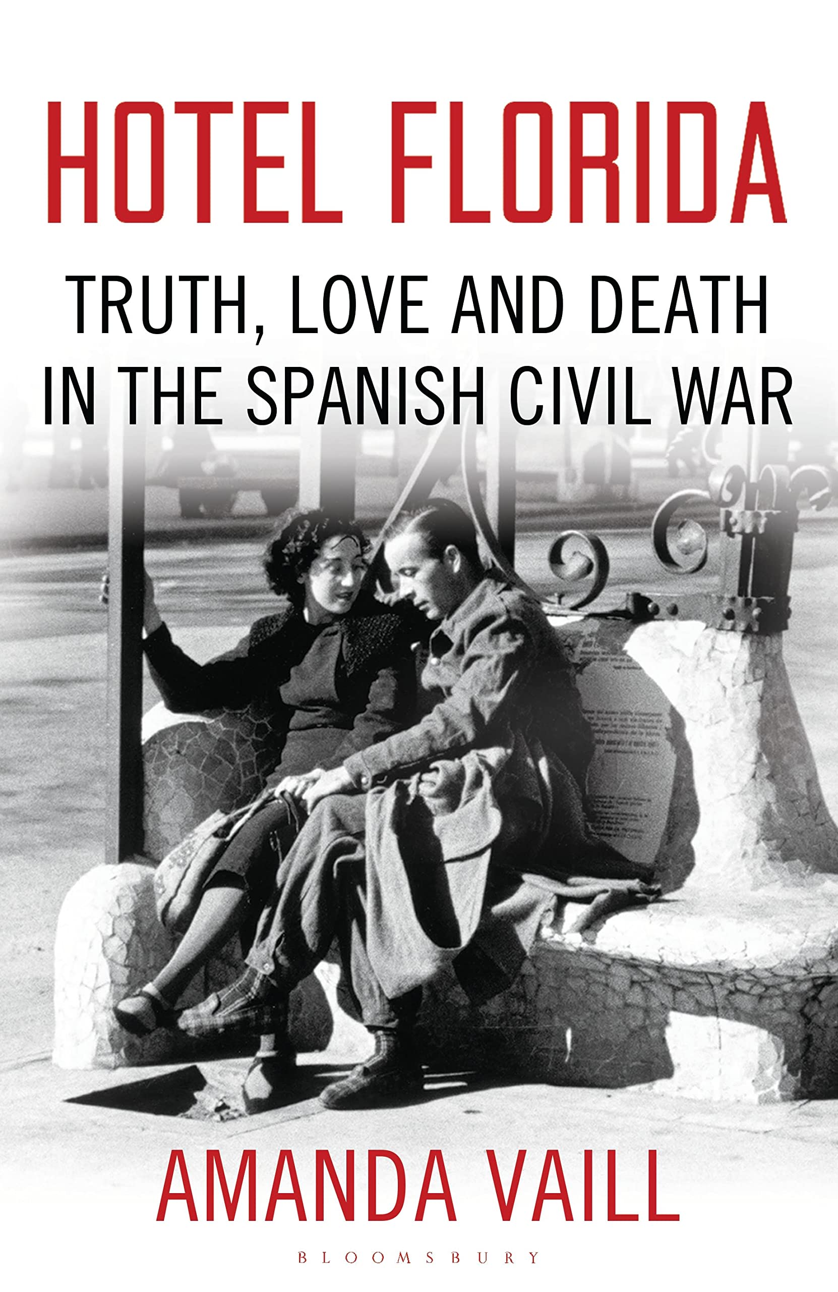 Hotel Florida: Truth, Love and Death in the Spanish Civil War Leisure, Home & Garden