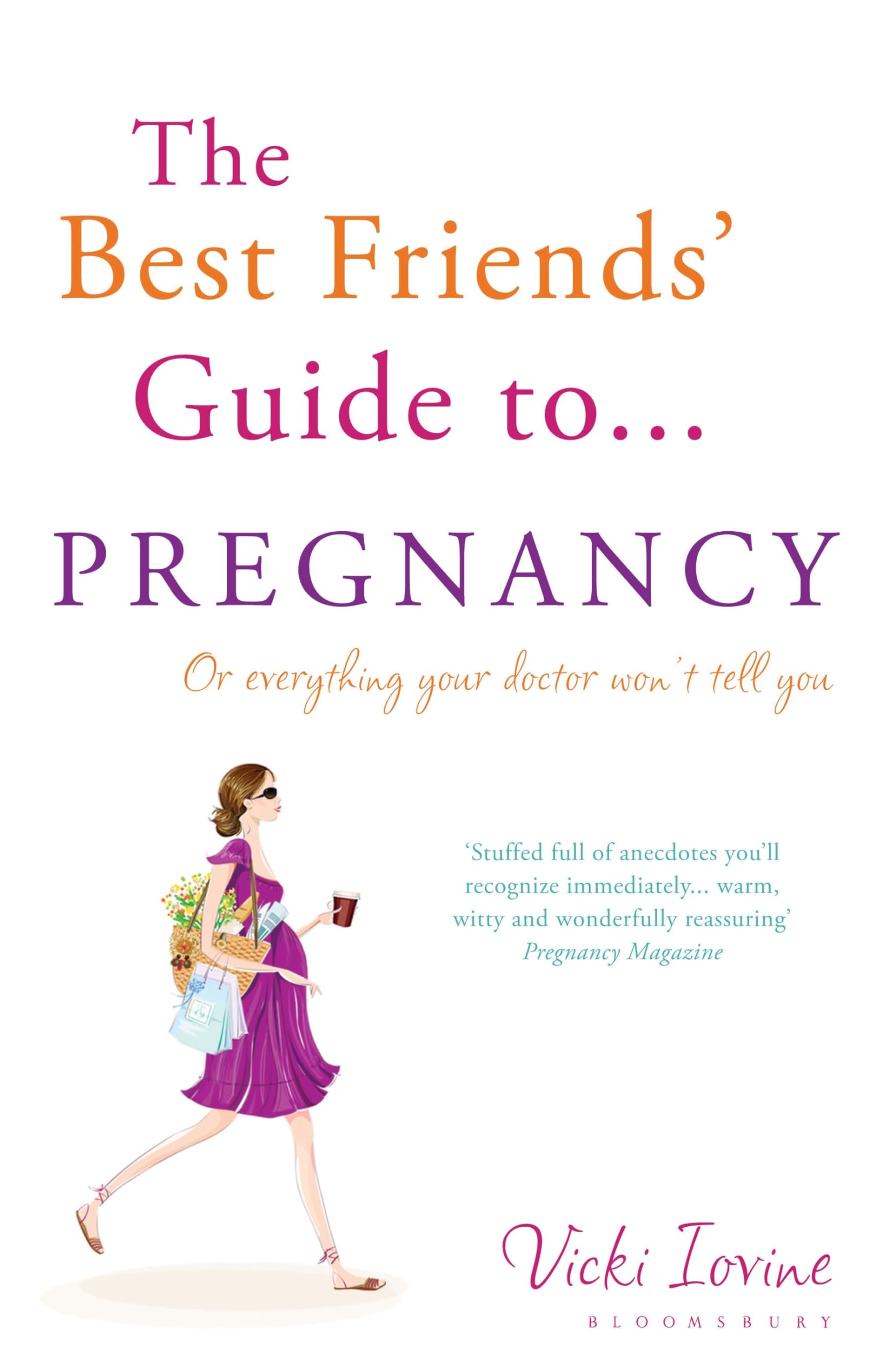 The Best Friends' Guide to Pregnancy Parents & Children