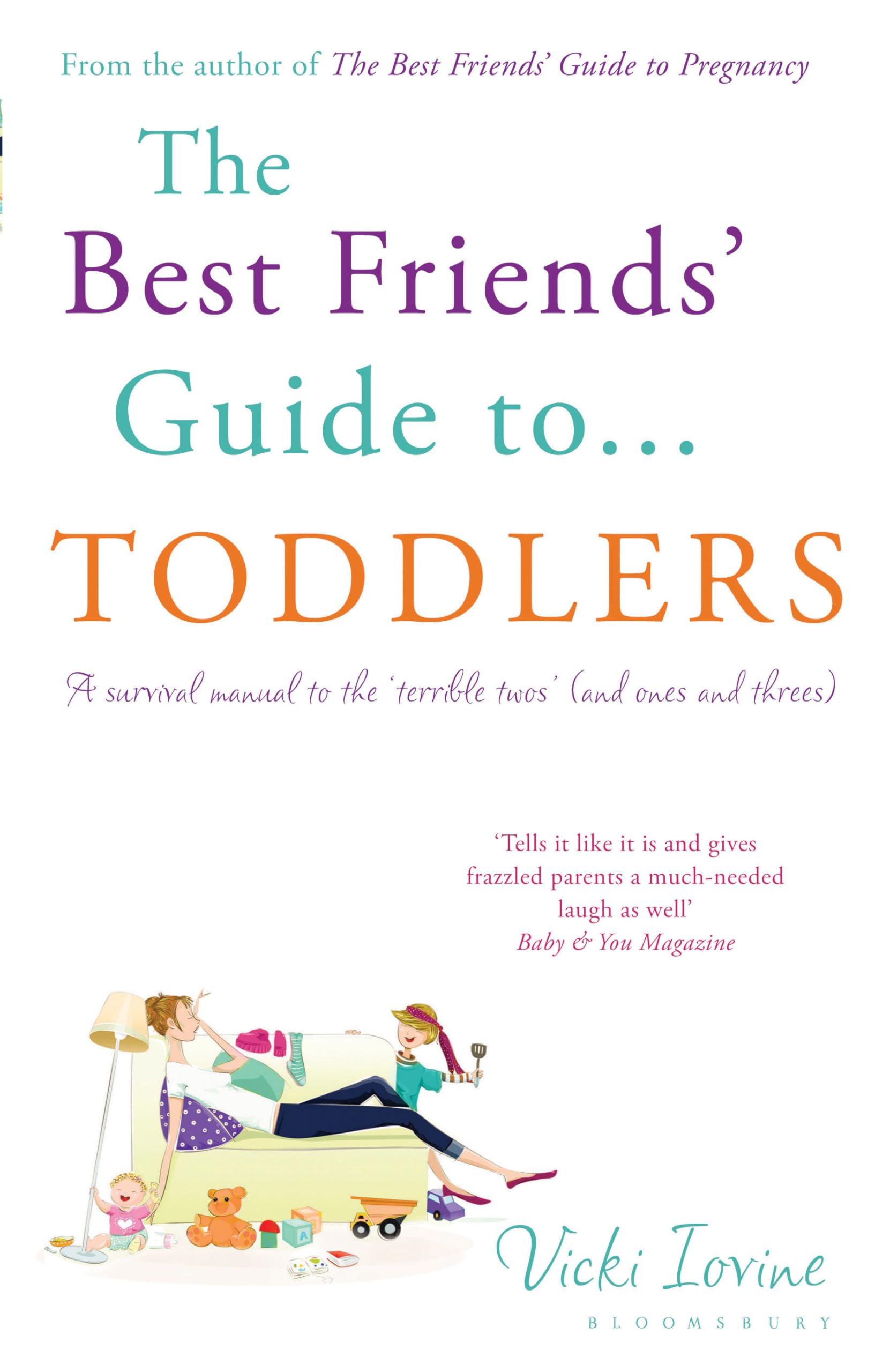 The Best Friends' Guide to Toddlers Learning & Reference