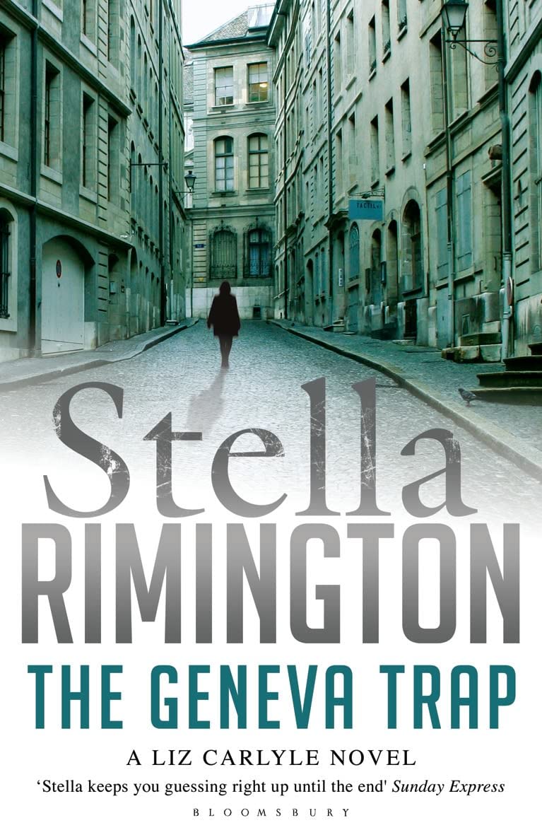 The Geneva Trap: A Liz Carlyle novel (A Liz Carlyle Thriller) Contemporary literature