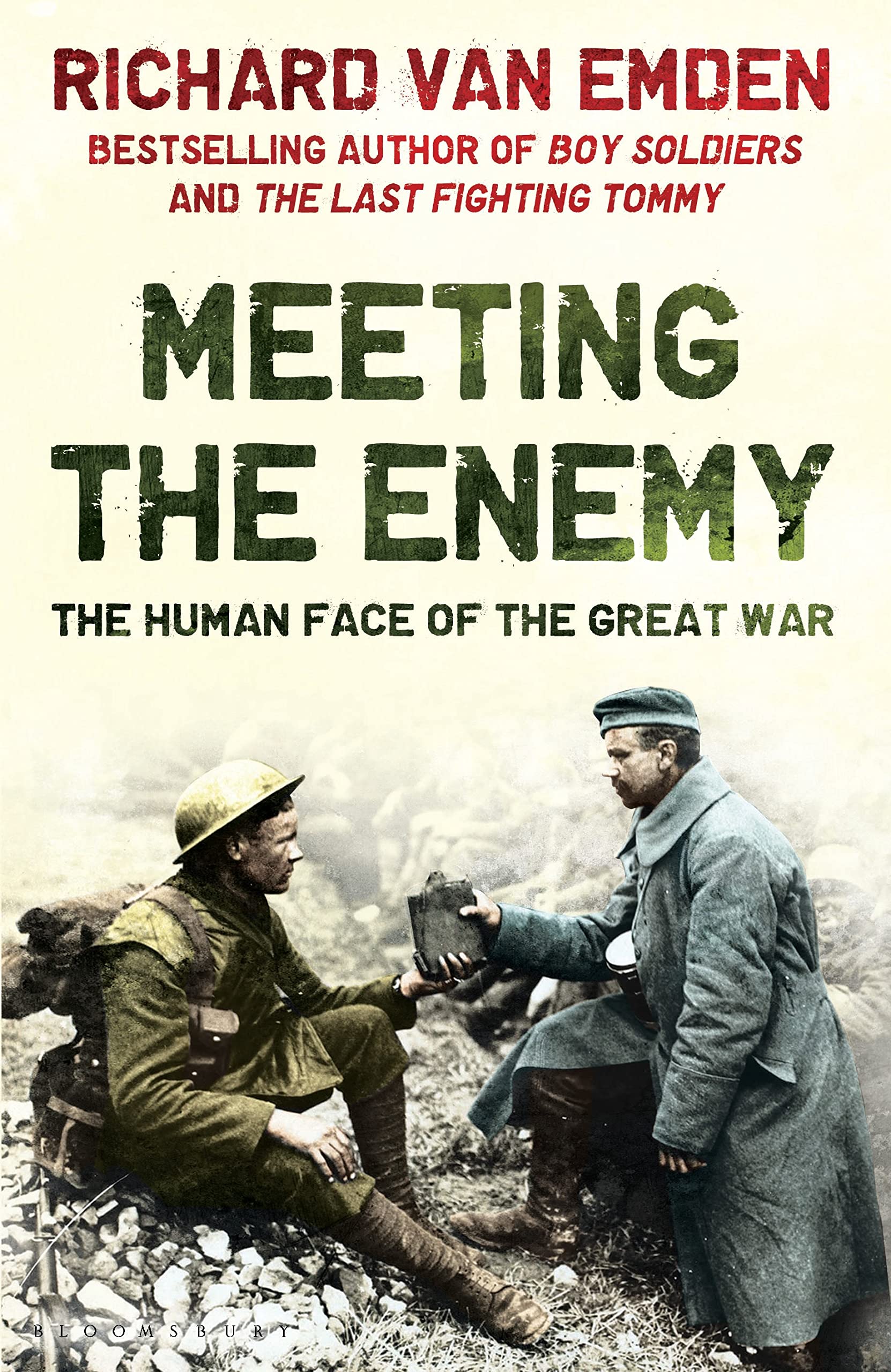 Meeting the Enemy: The Human Face of the Great War Politics & History
