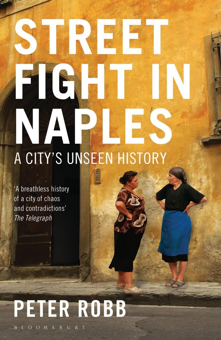 Street Fight in Naples: A City's Unseen History Film, Art & Culture
