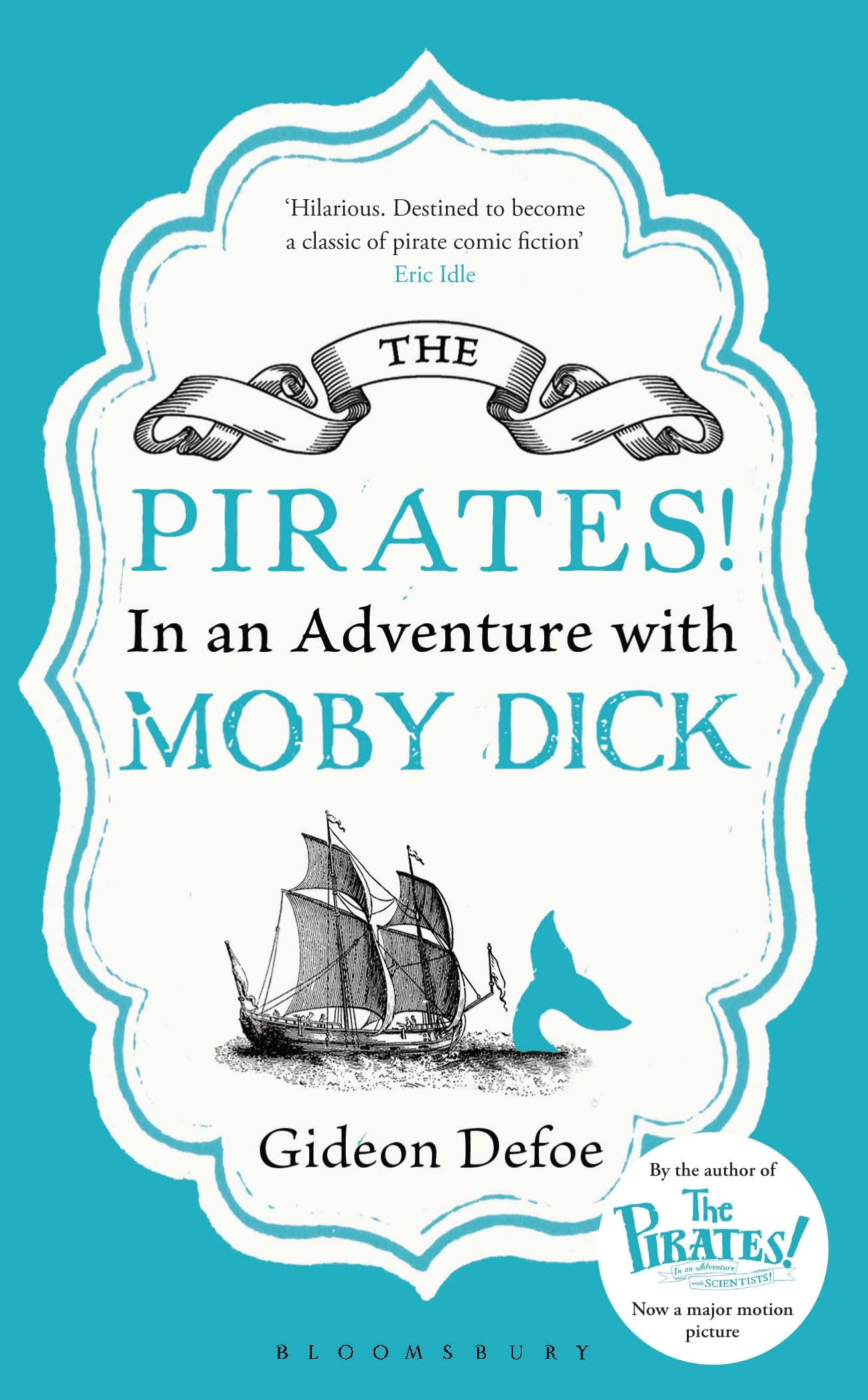 The Pirates! In an Adventure with Moby Dick: Reissued Historical Fiction