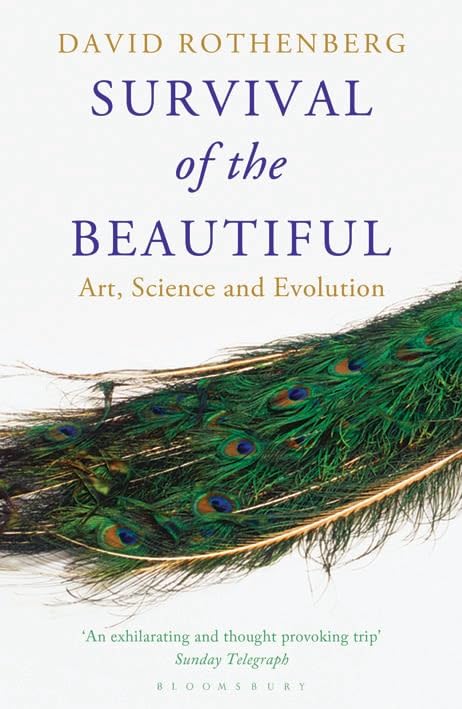 Rothenberg, D: Survival of the Beautiful Philosophy