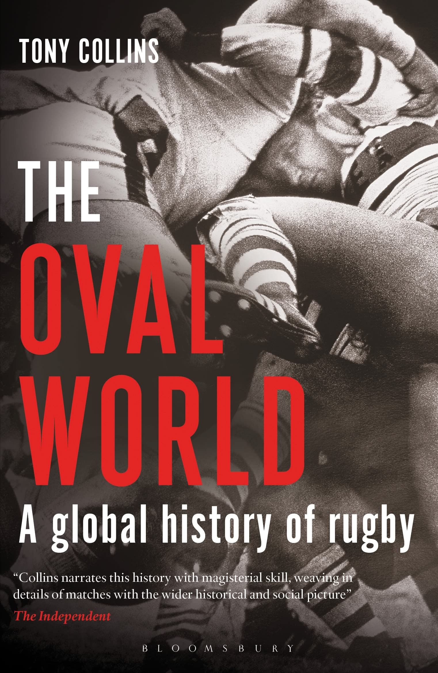 The Oval World: A Global History of Rugby Leisure & Fun