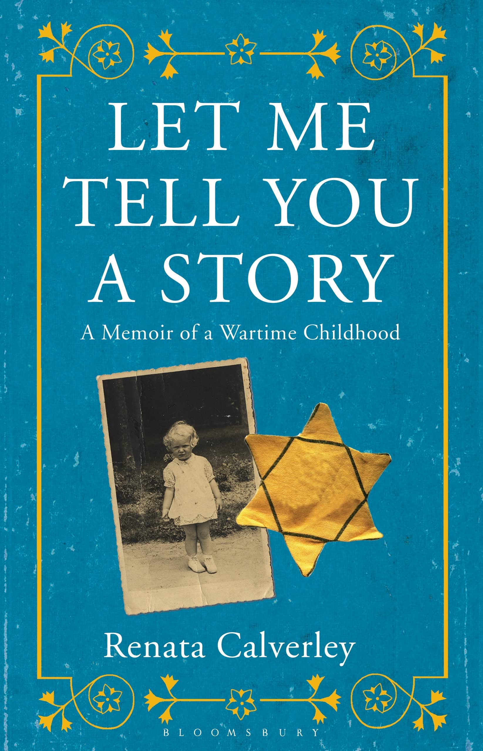 Let Me Tell You a Story: A Memoir of a Wartime Childhood Art & Literature Books