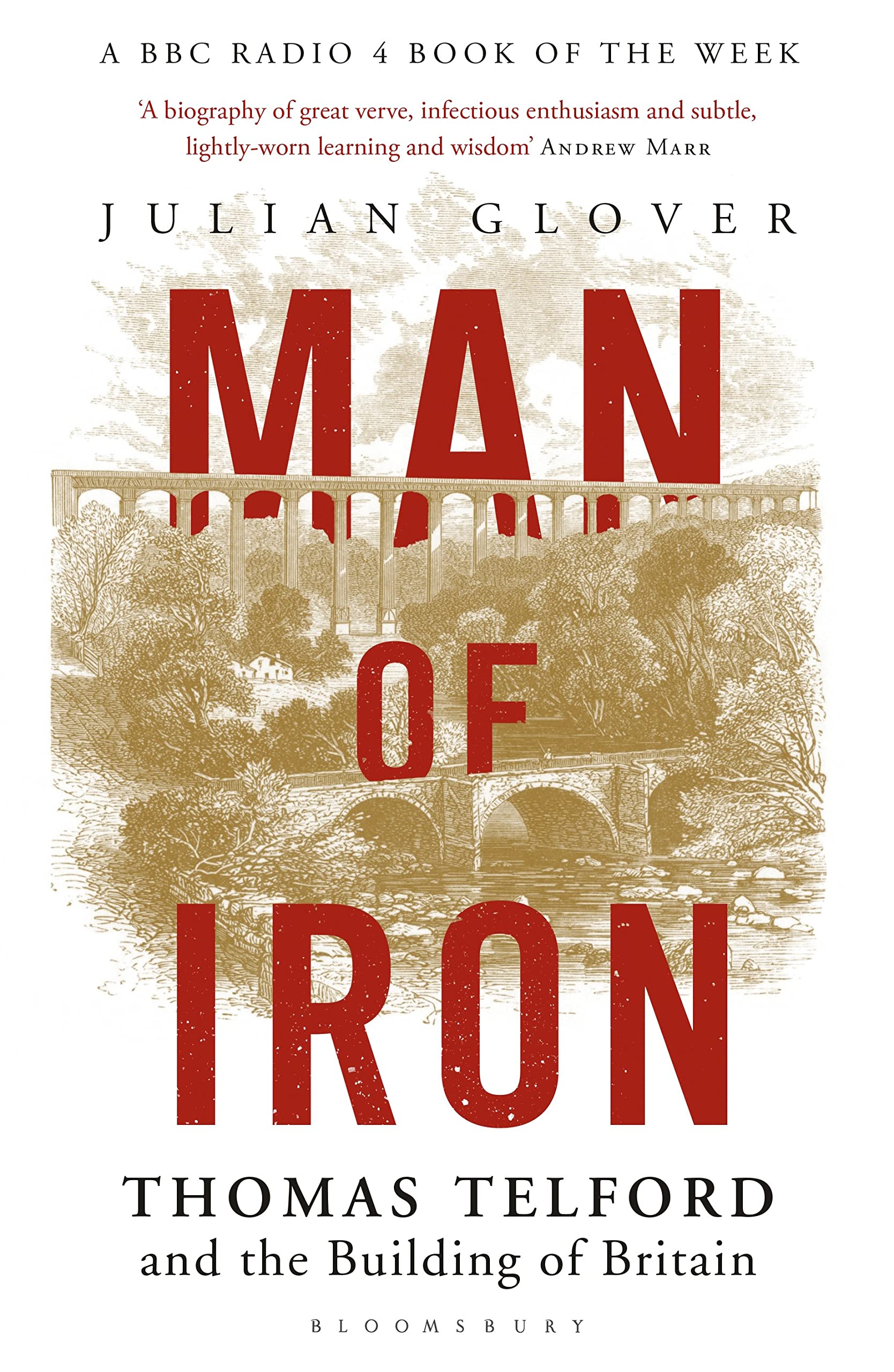 Man of Iron: Thomas Telford and the Building of Britain Art & Literature