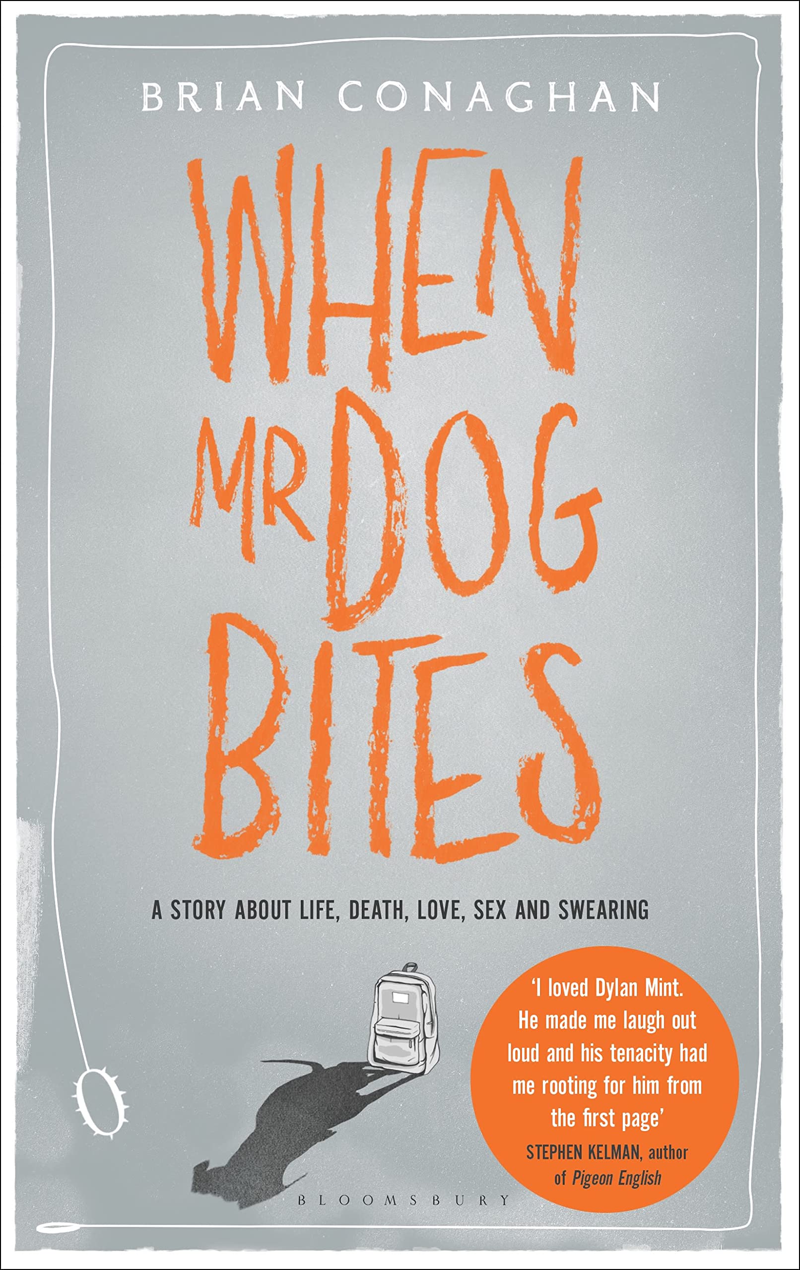 When Mr Dog Bites: A Story about life, death, love, sex and swearing Contemporary literature