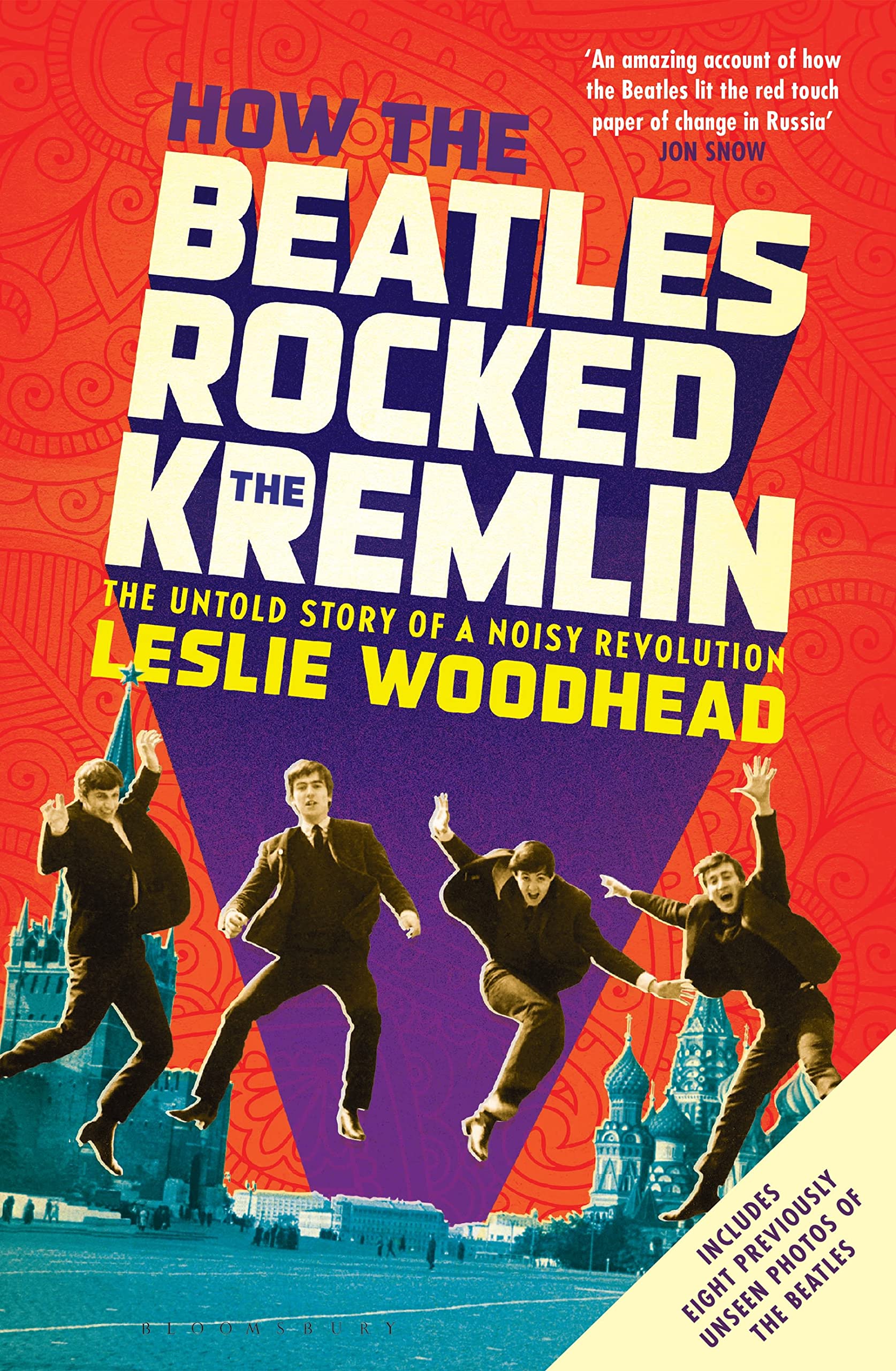How the Beatles Rocked the Kremlin: The Untold Story of a Noisy Revolution Books