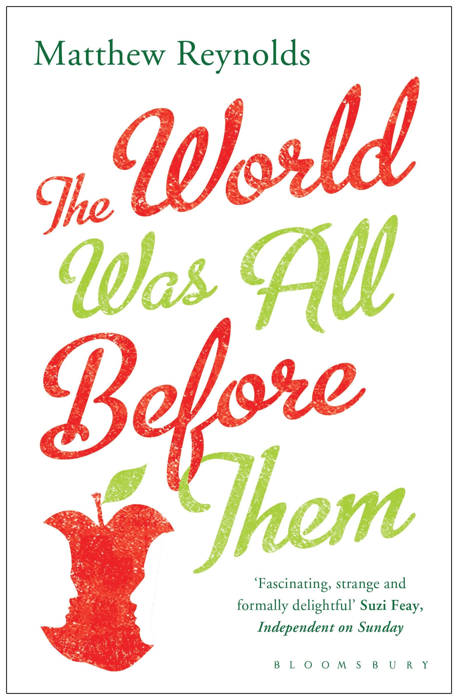 Reynolds, M: The World Was All Before Them Contemporary literature