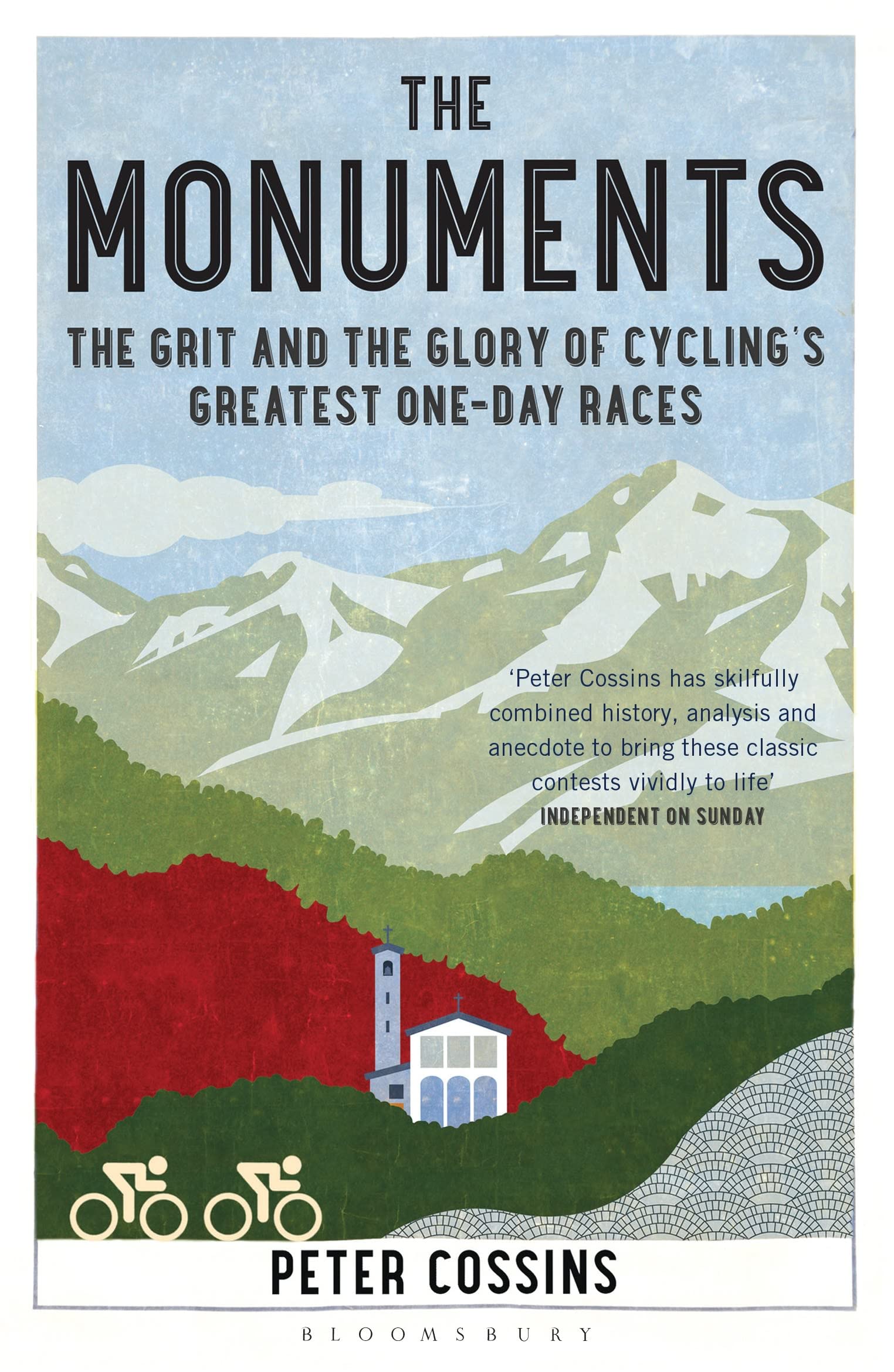 The Monuments: The Grit and the Glory of Cycling’s Greatest One-day Races Health, Nutrition & Fitness