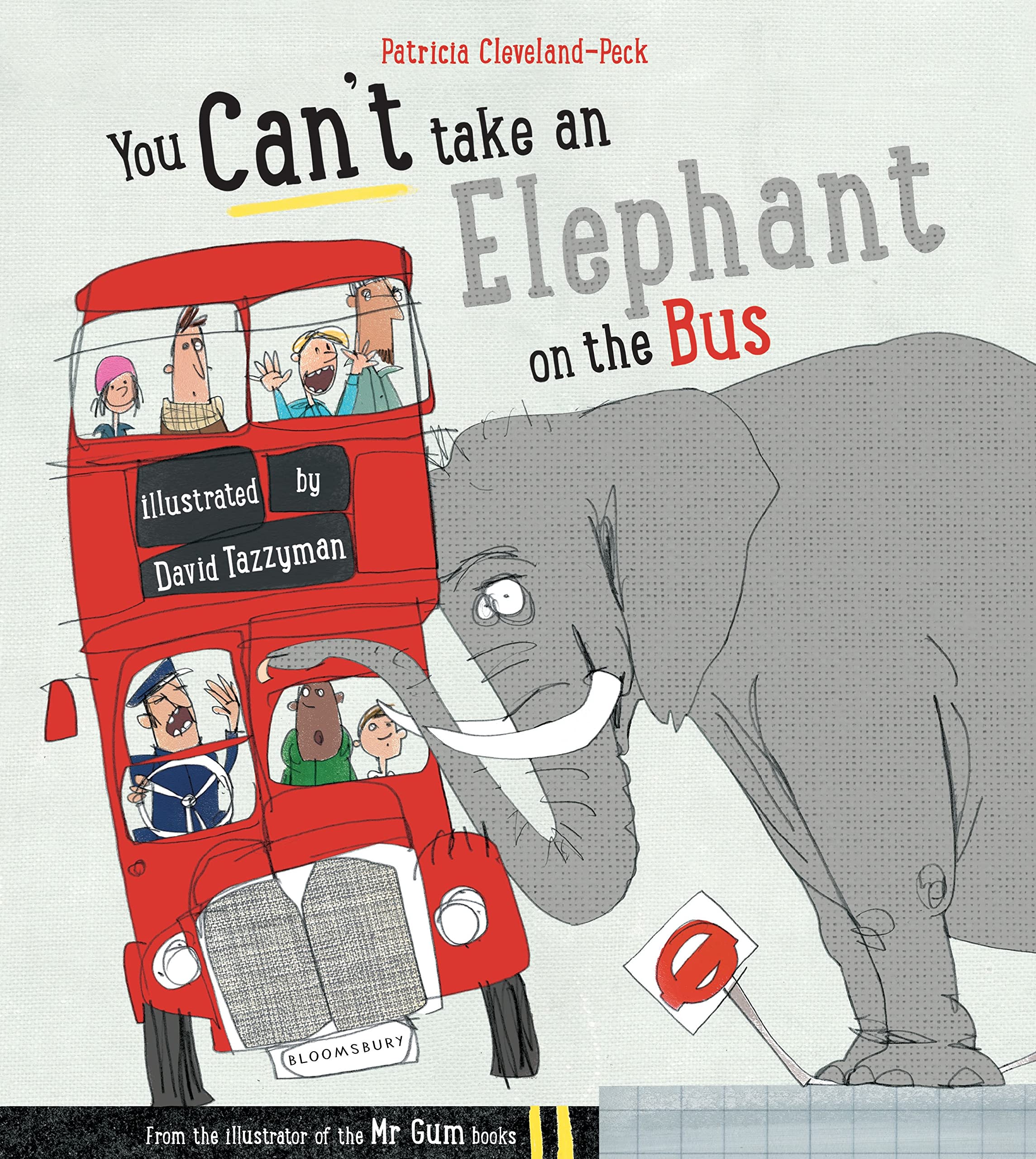You Can't Take An Elephant On the Bus (You Can’t Let an Elephant...) Novels & Short Stories