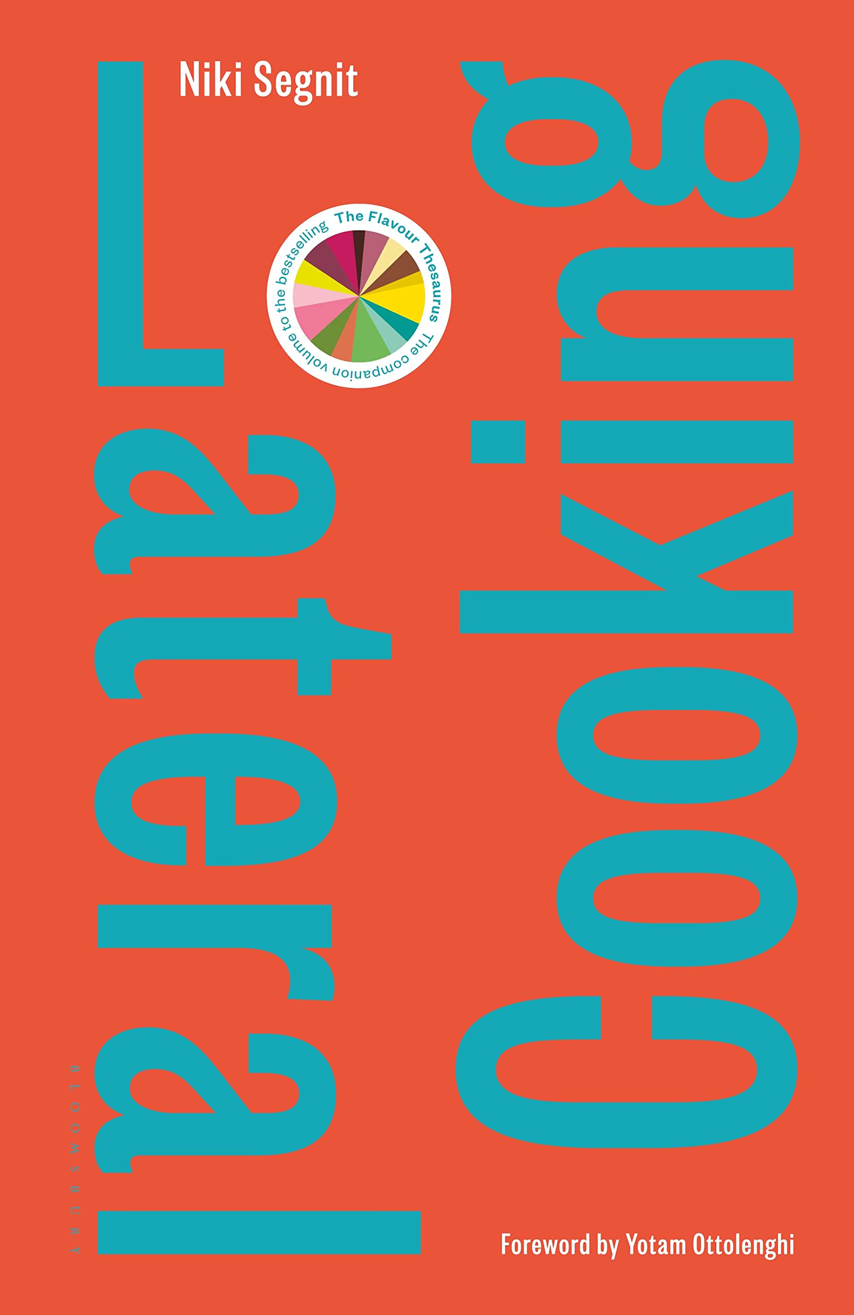 Lateral Cooking: Foreword by Yotam Ottolenghi Leisure, Home & Garden