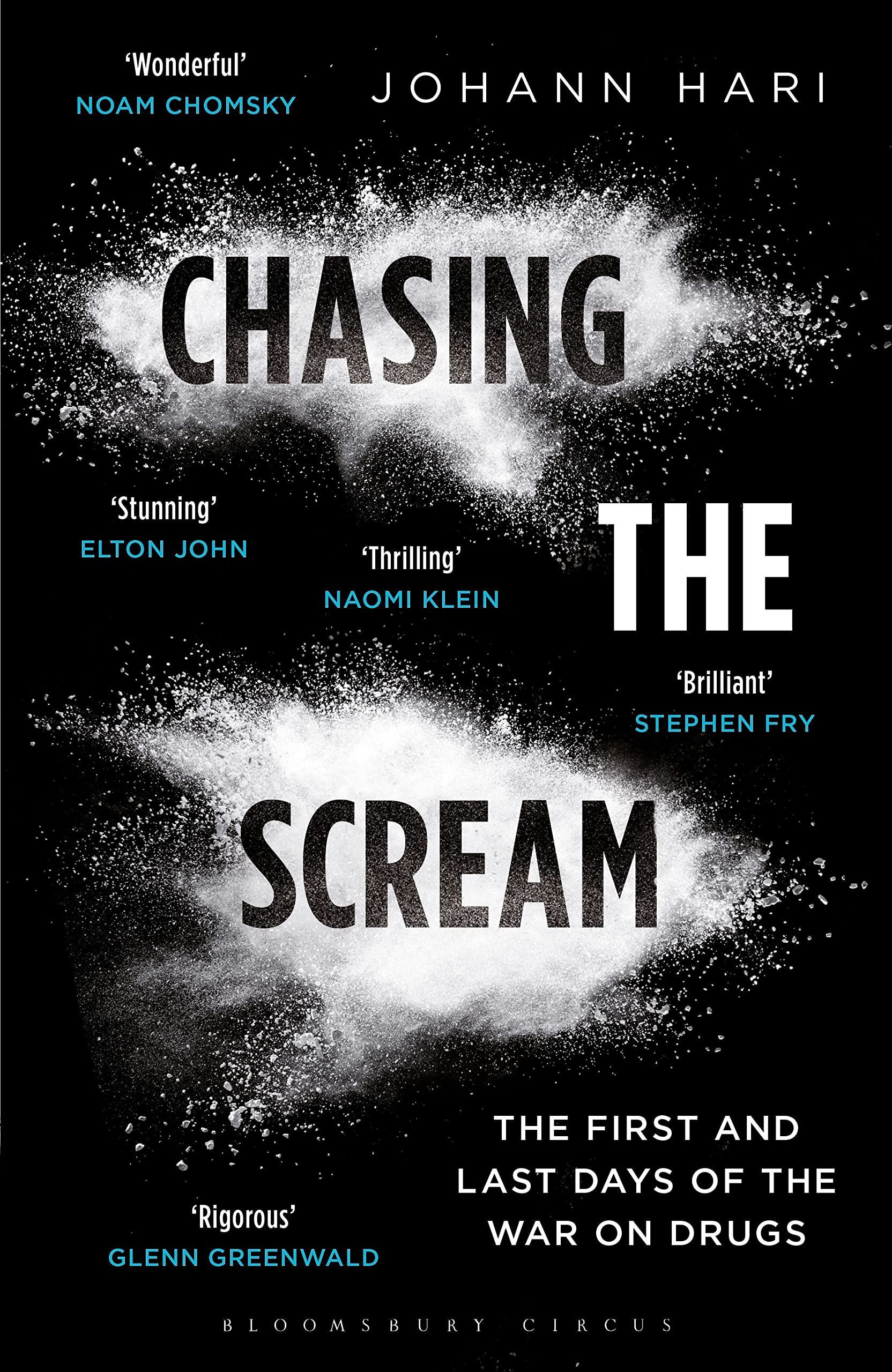 Chasing the Scream: The First and Last Days of the War on Drugs Law