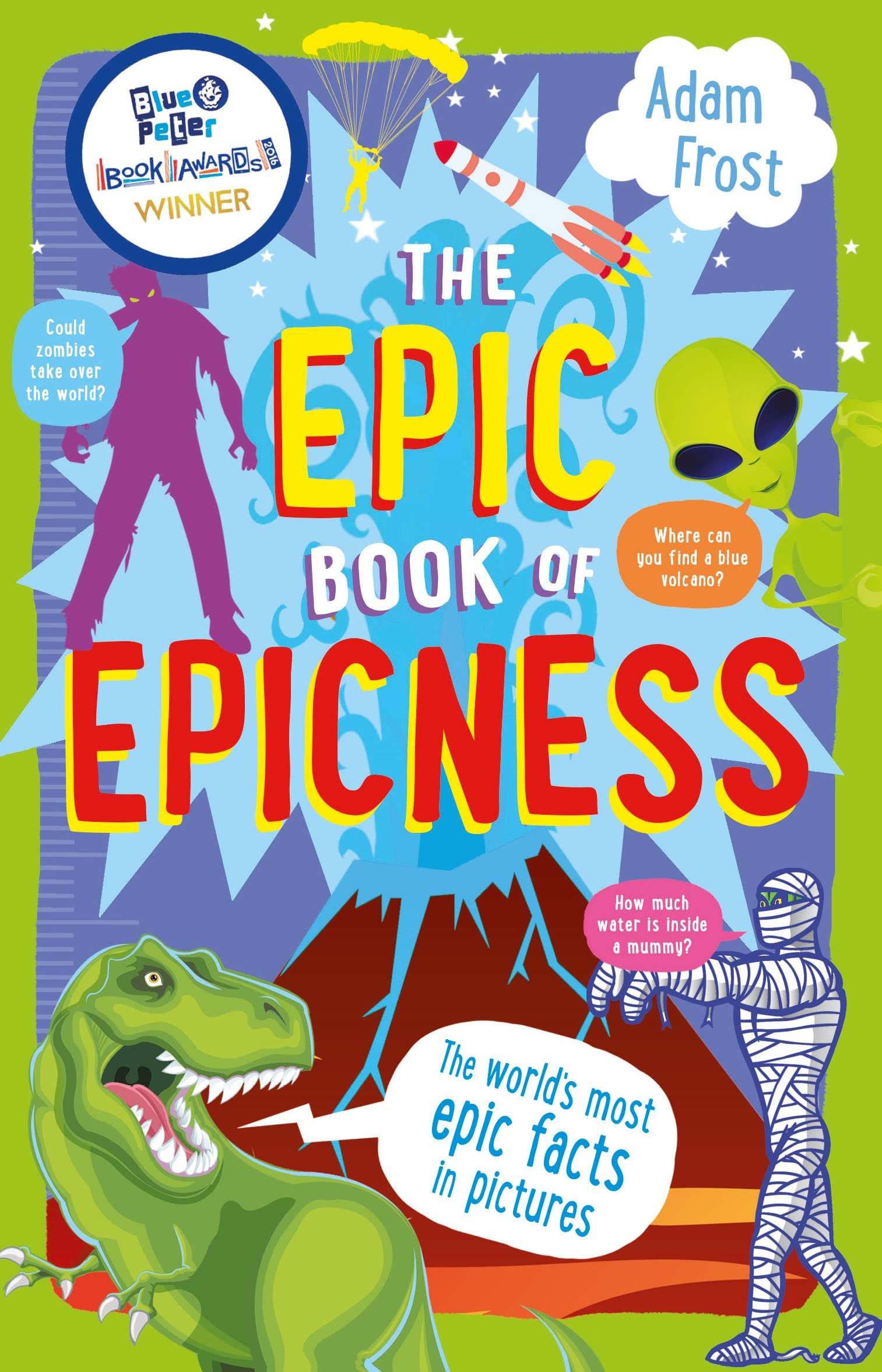The Epic Book of Epicness: Winner of the Blue Peter Book Award 2016 Novels & Short Stories