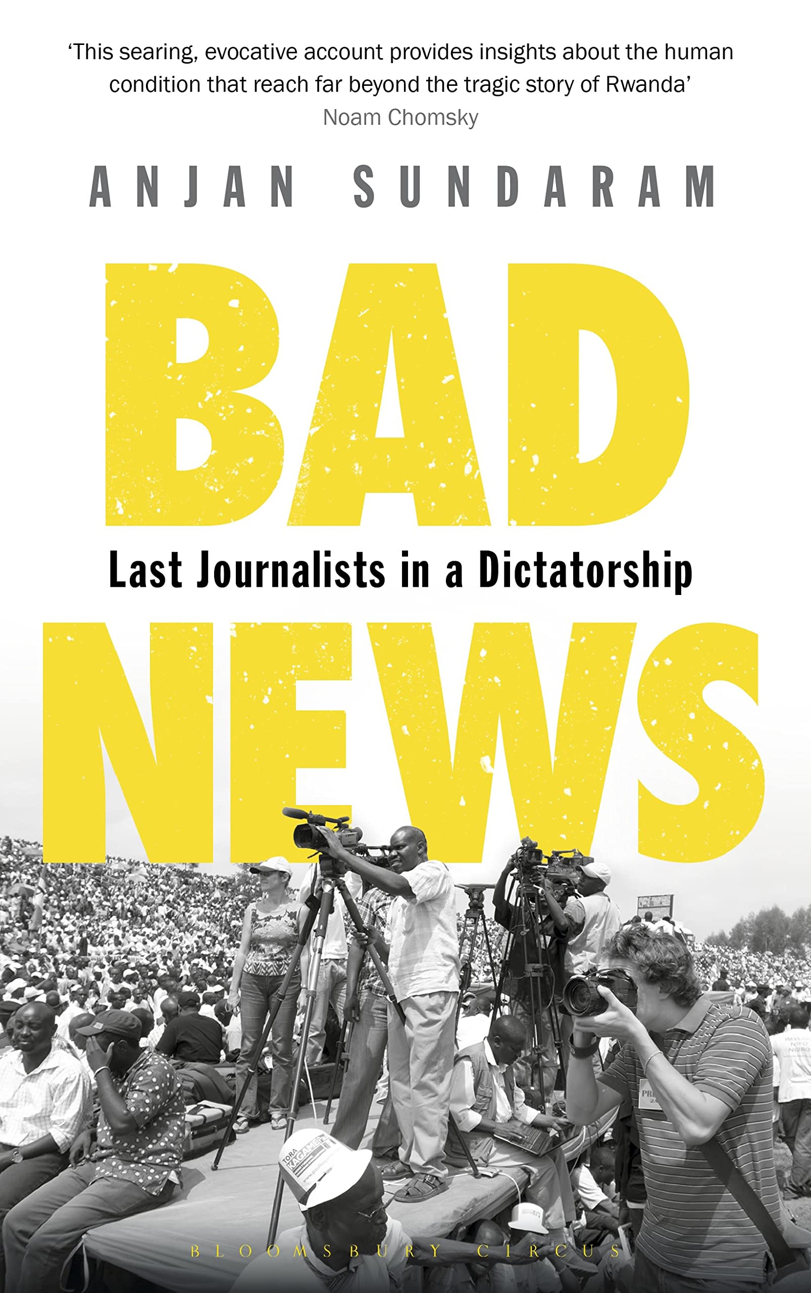 Bad News: Last Journalists in a Dictatorship Media & Communication