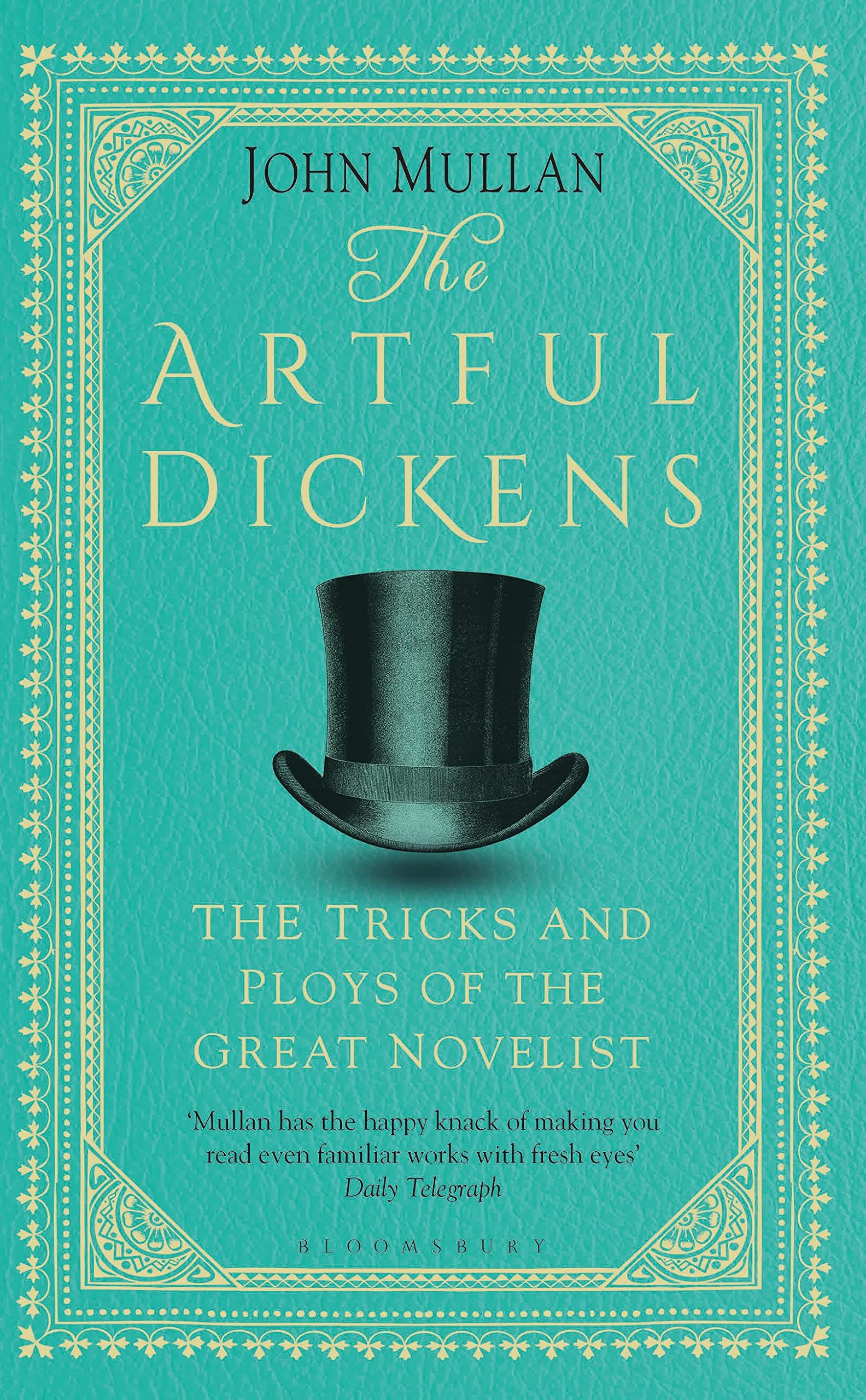 The Artful Dickens: The Tricks and Ploys of the Great Novelist Contemporary literature