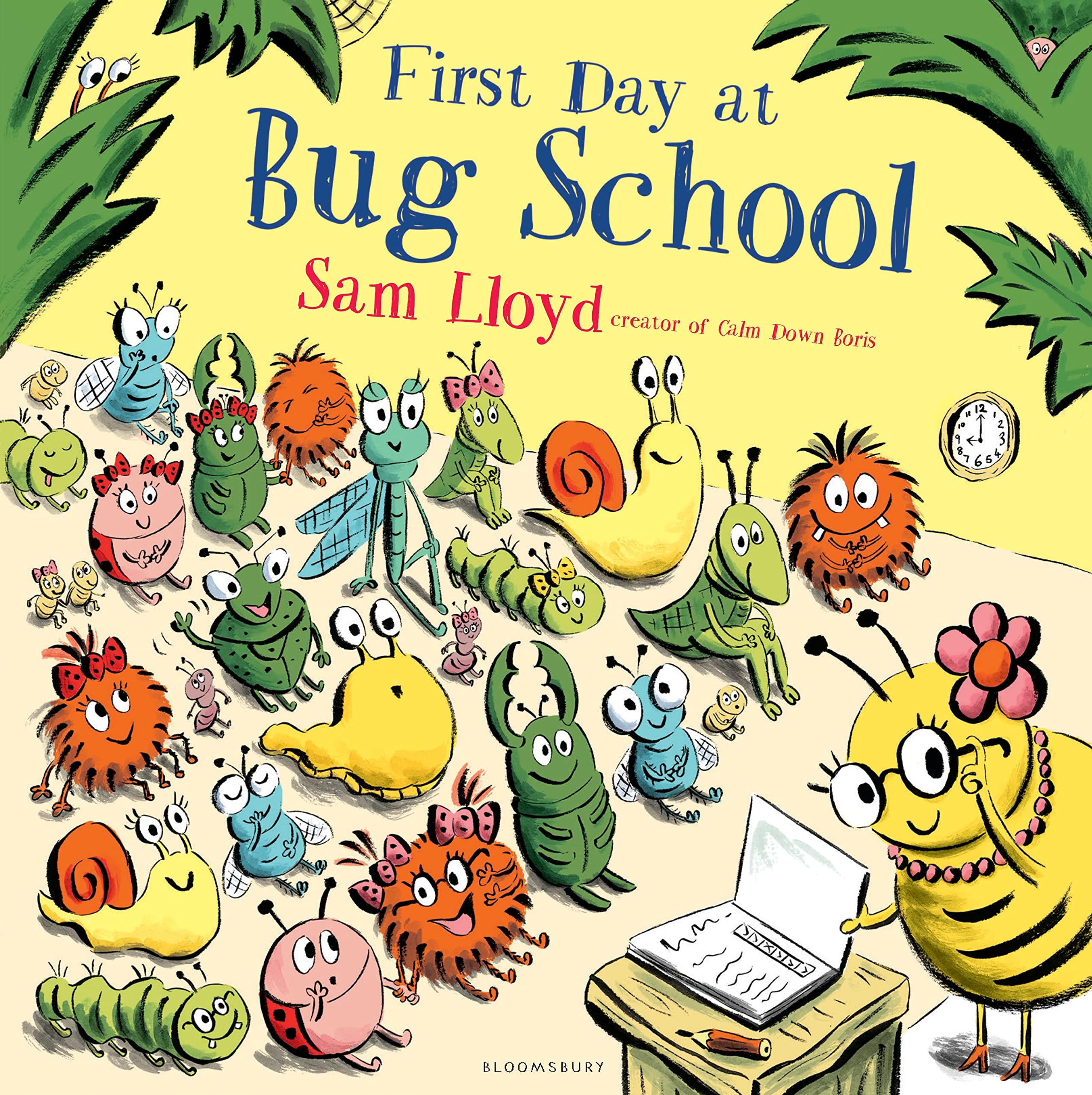 First Day at Bug School: A reassuring story to soothe anxiety about starting school book