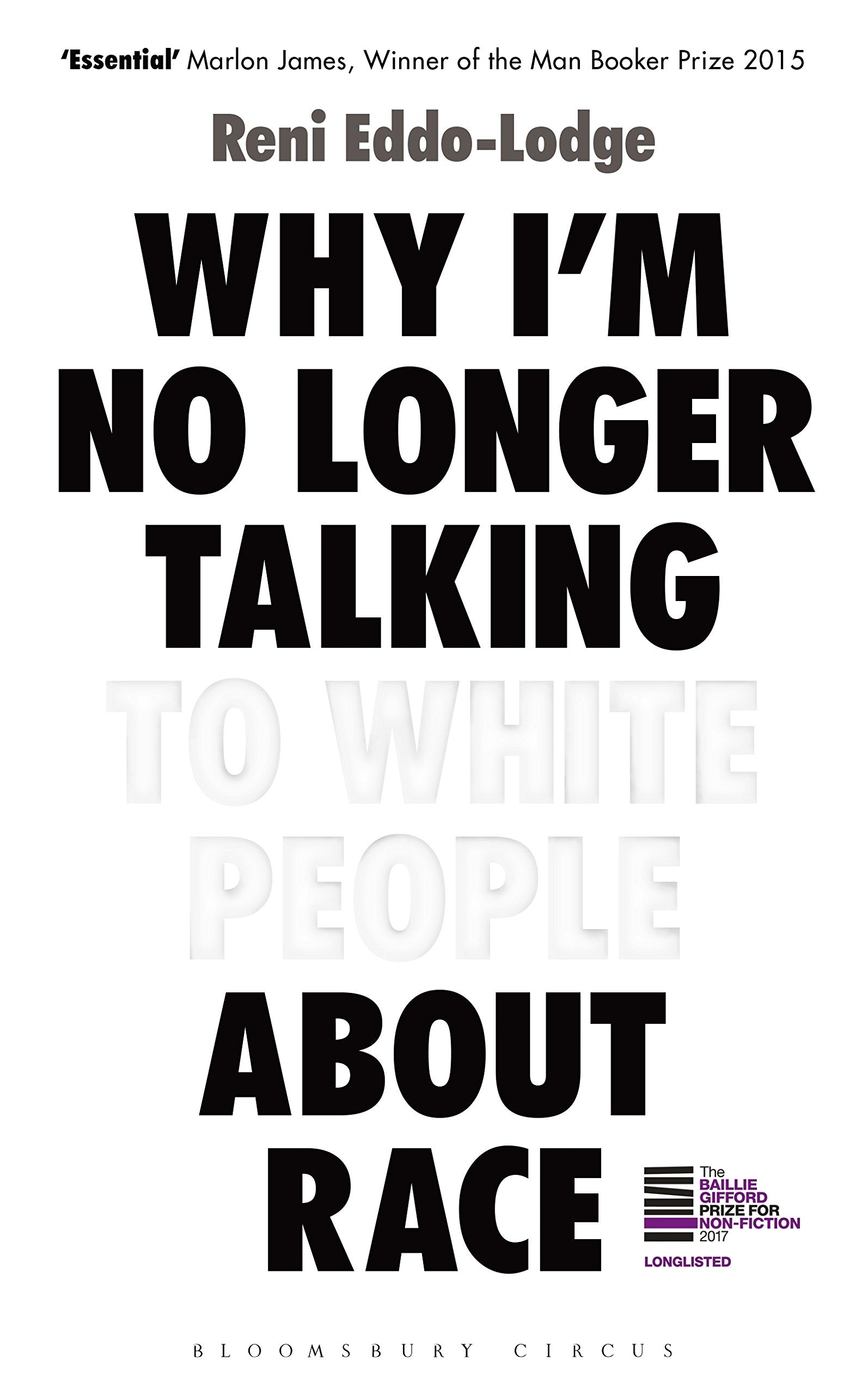 Why I'm No Longer Talking to White People about Race Books