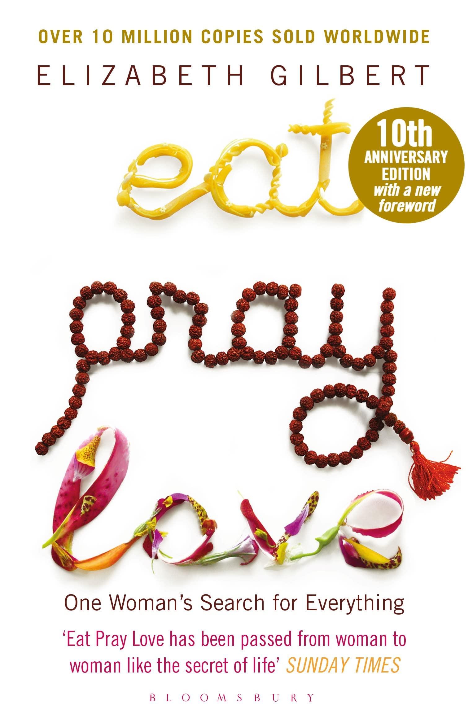 Eat Pray Love: One Woman's Search for Everything Memories