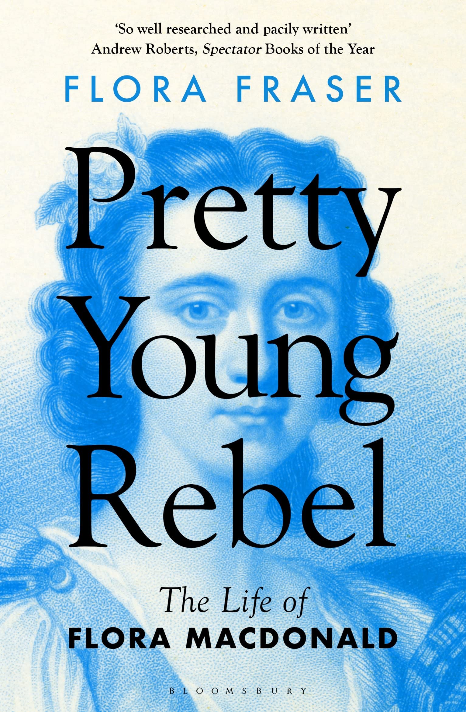 Pretty Young Rebel: The Life of Flora Macdonald Memories