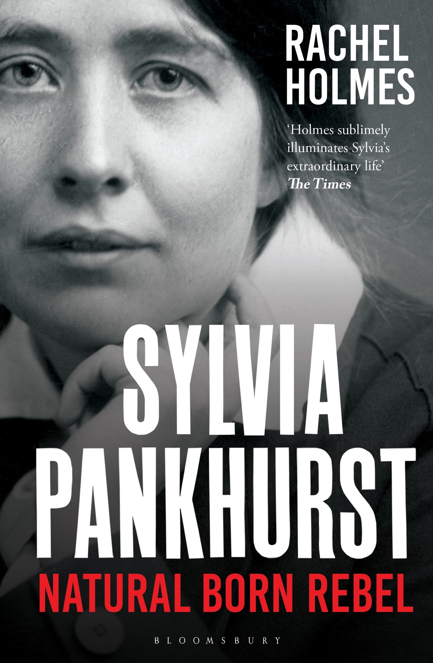 Sylvia Pankhurst: Natural Born Rebel Books