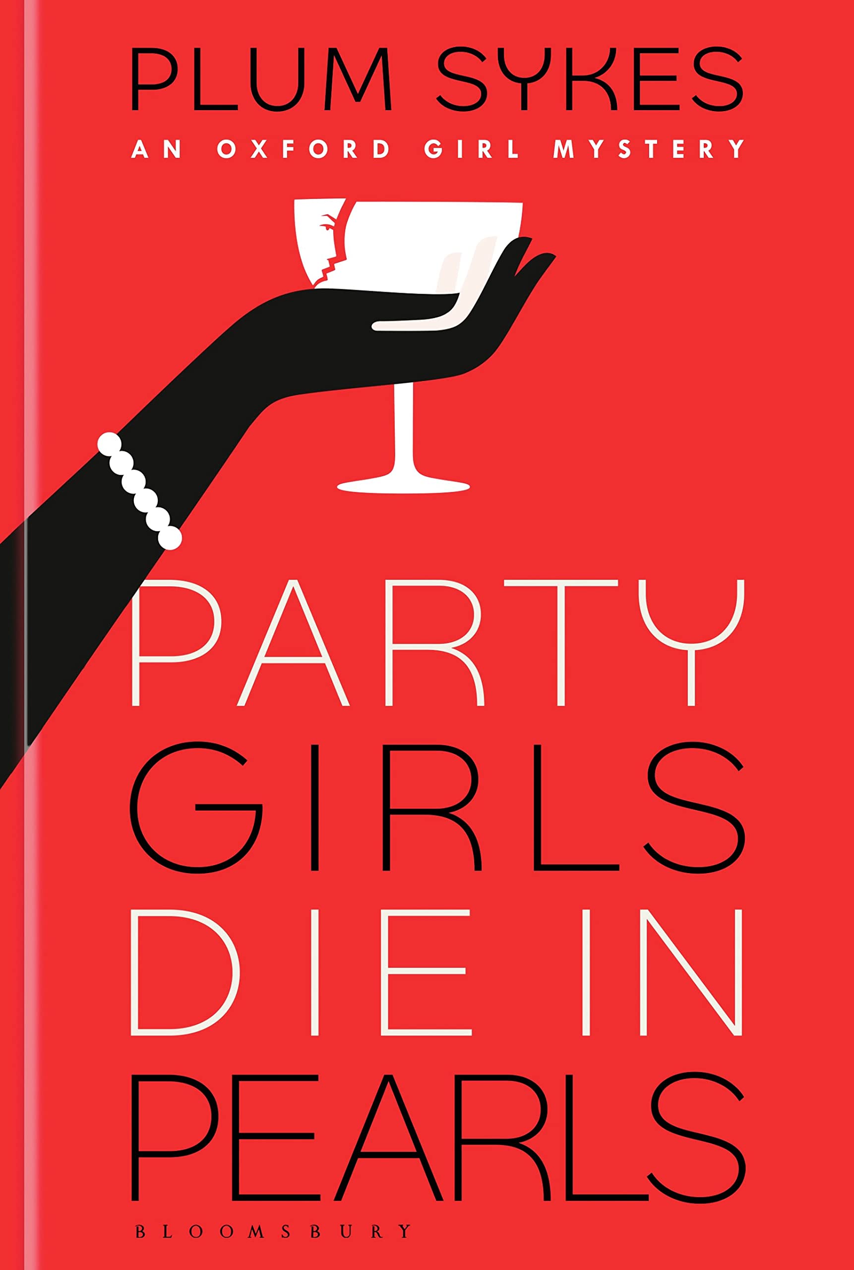 Party Girls Die in Pearls: Plum Sykes (An Oxford Girl Mystery) Contemporary literature Books