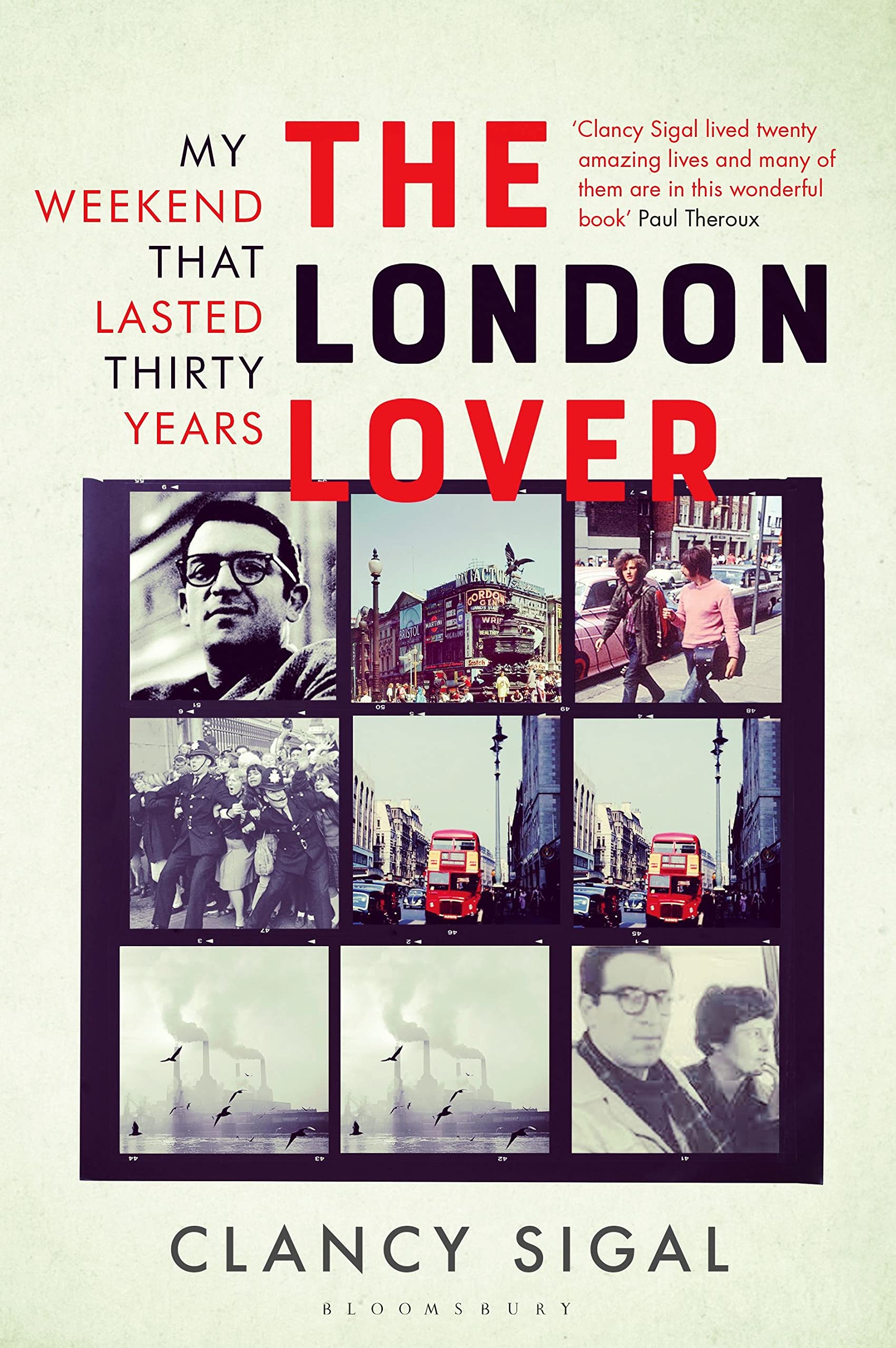 The London Lover: My Weekend that Lasted Thirty Years Contemporary literature