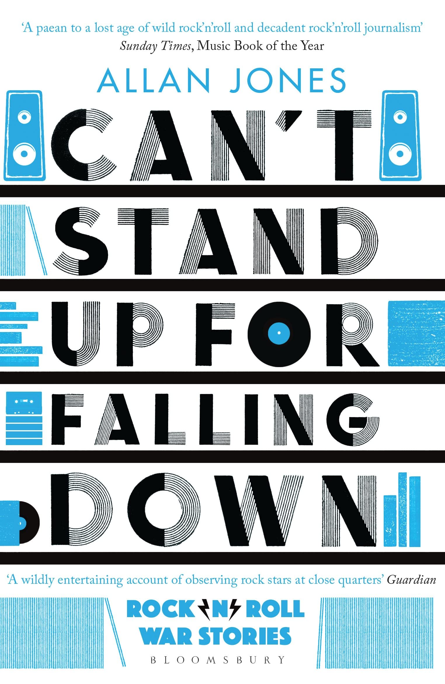 Can't Stand Up For Falling Down: Rock'n'Roll War Stories book