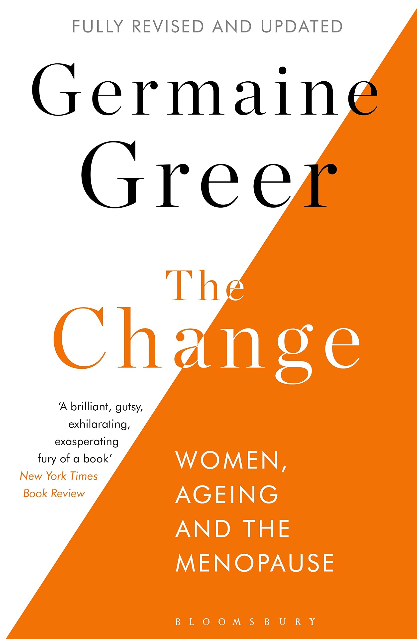The Change: Women, Ageing and the Menopause Books