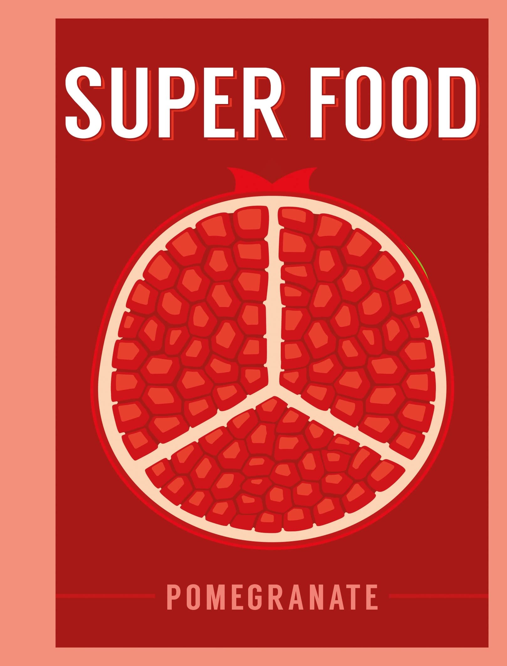 Super Food: Pomegranate (Superfoods) Garden & Plants