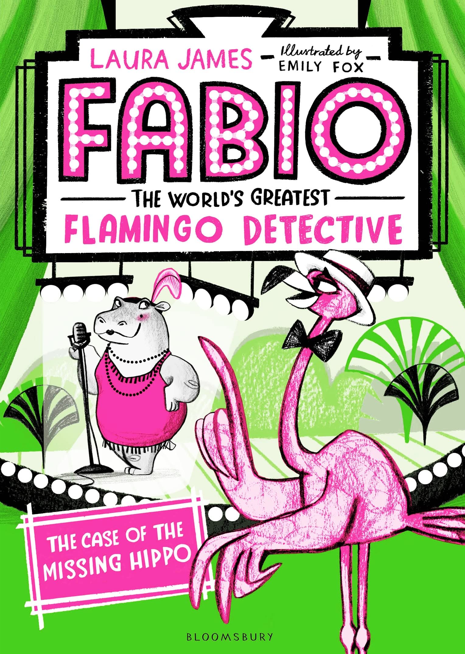 Fabio The World's Greatest Flamingo Detective: The Case of the Missing Hippo Novels & Short Stories