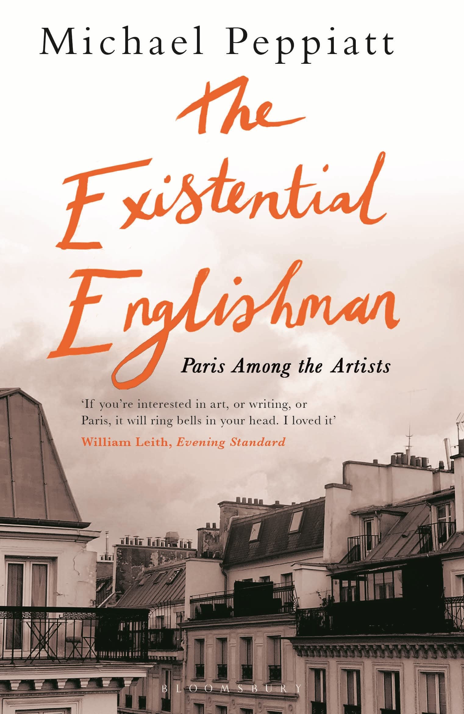 The Existential Englishman: Paris Among the Artists Memories