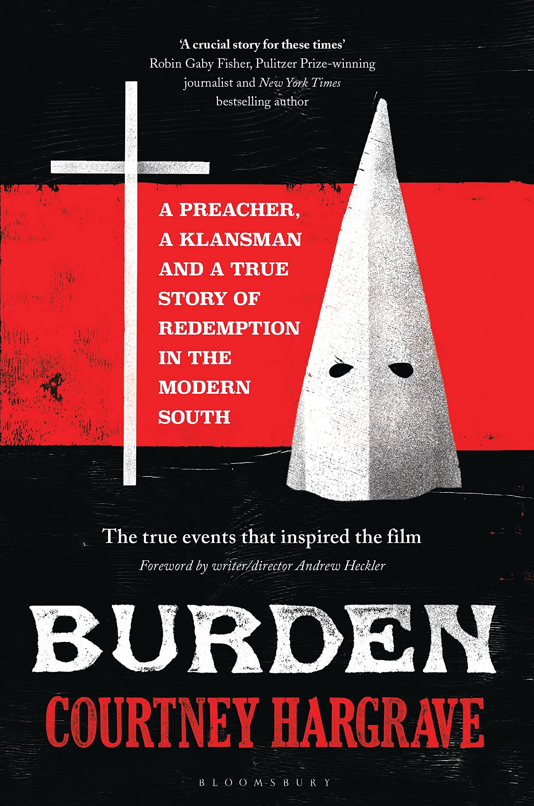 Burden: A Preacher, a Klansman and a True Story of Redemption in the Modern South Social Sciences