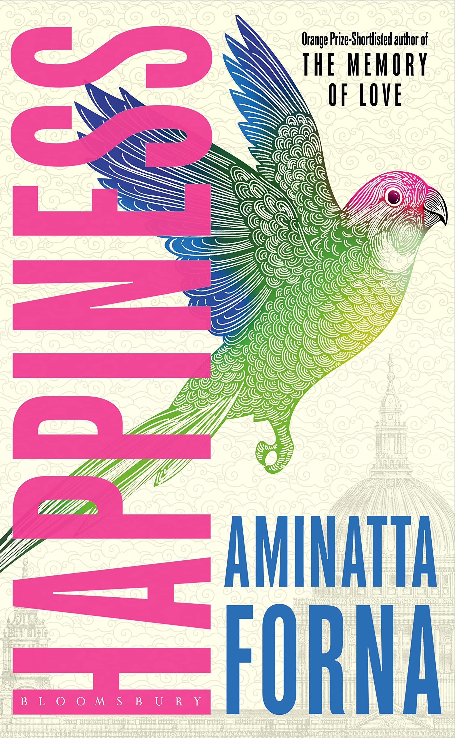 Happiness: Aminatta Forna Contemporary literature