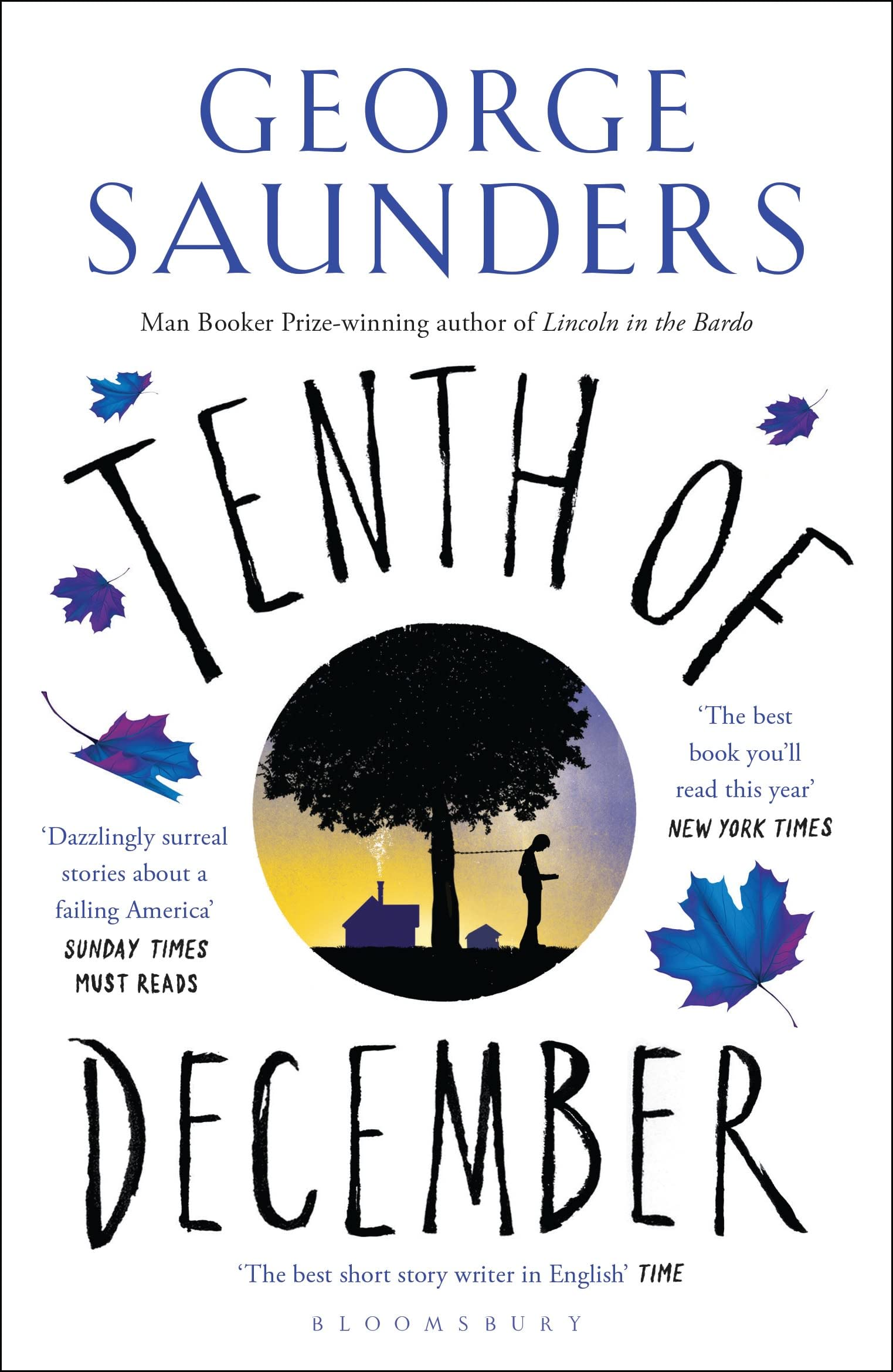 Tenth of December: Winner of the Folio Prize 2014 Essays & Short Stories