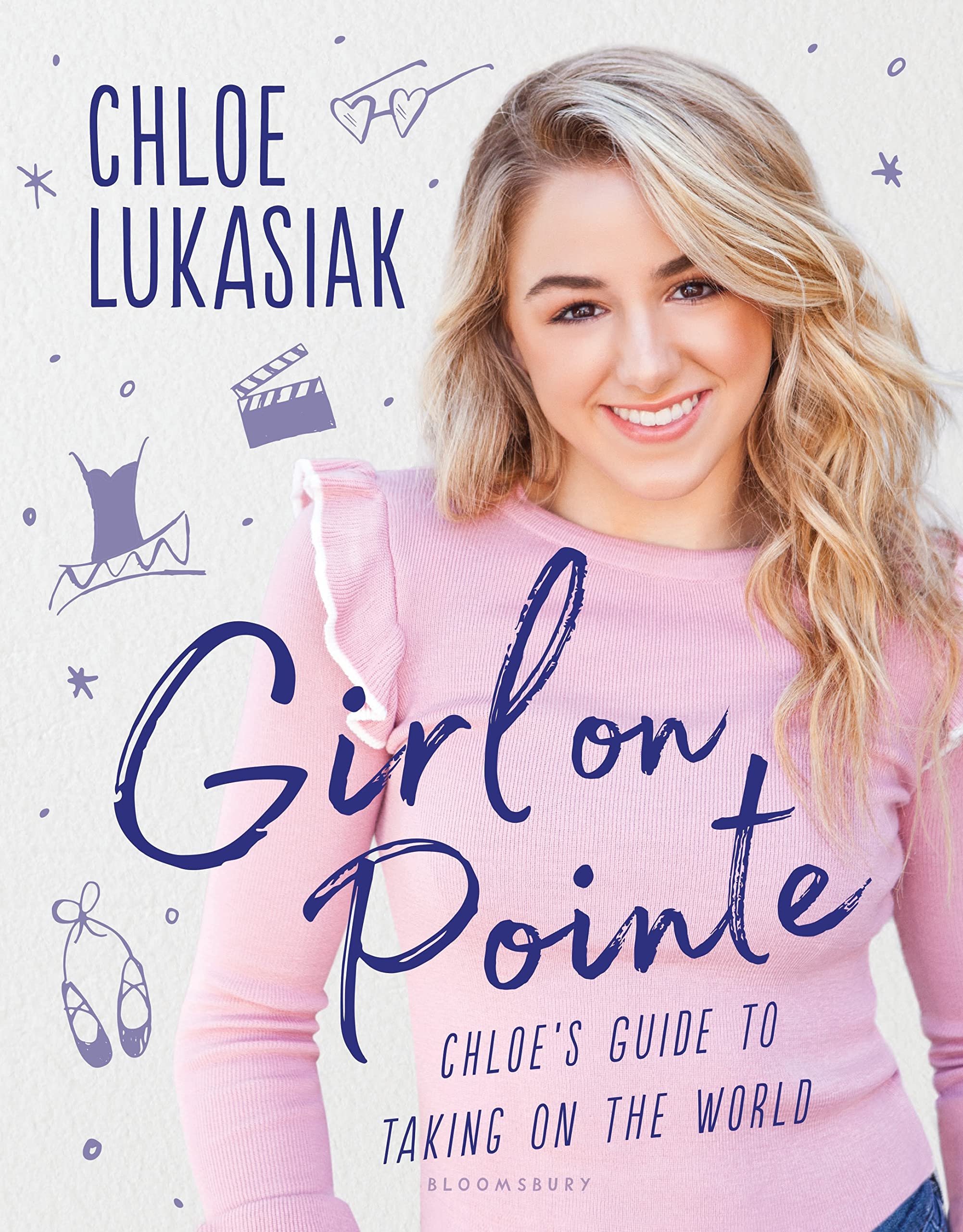 Girl on Pointe: Chloe's Guide to Taking on the World Young adult books
