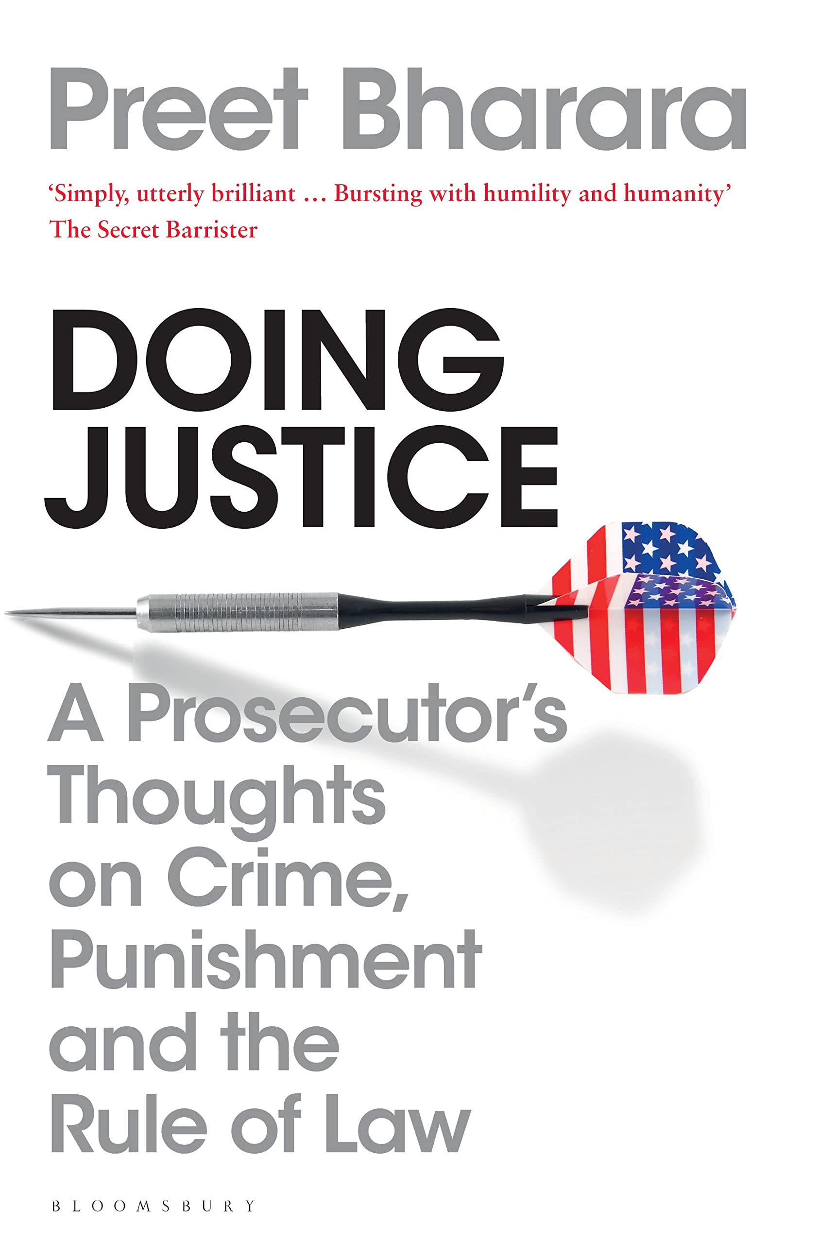Doing Justice: A Prosecutor’s Thoughts on Crime, Punishment and the Rule of Law Books