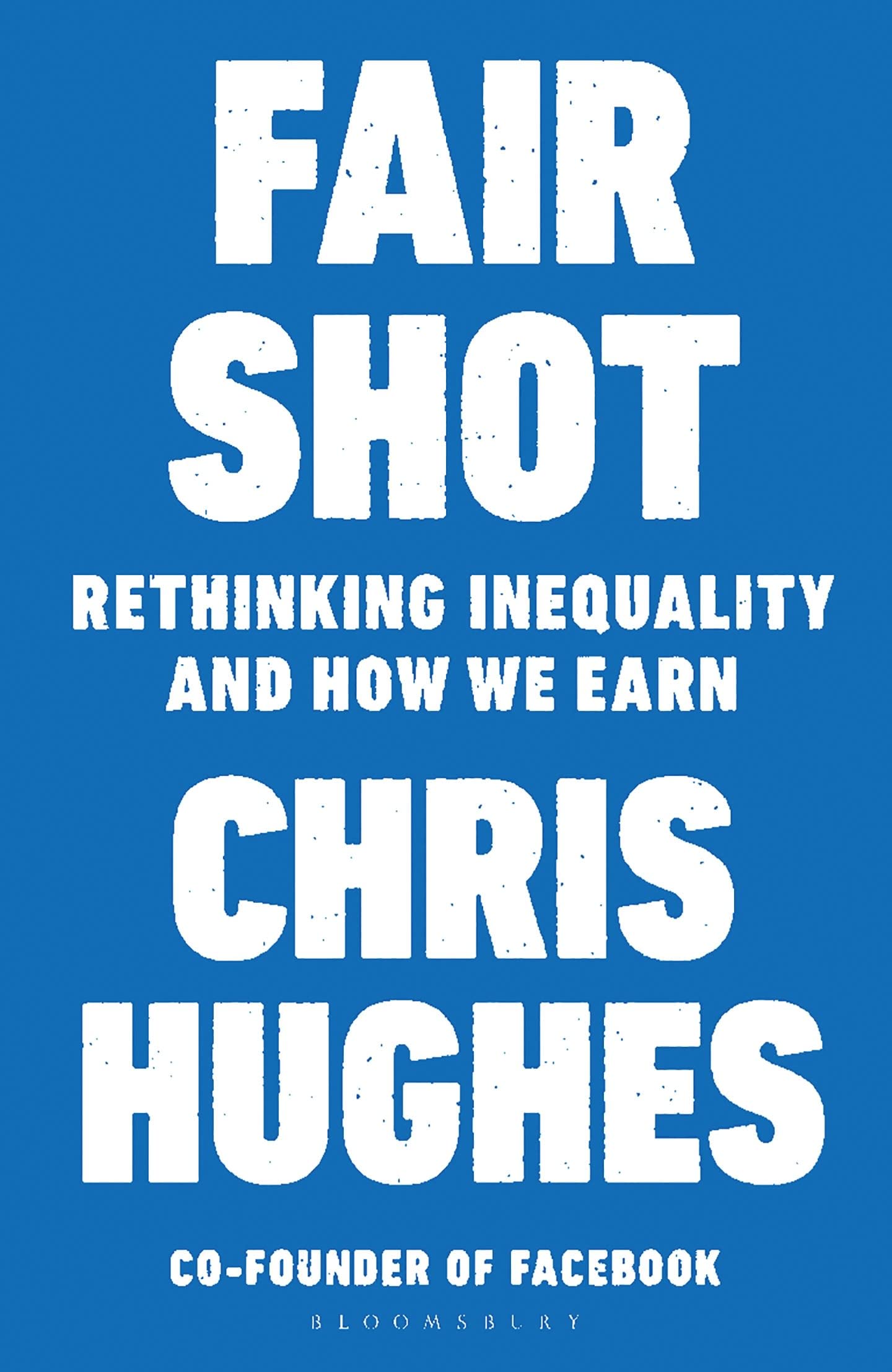 Fair Shot: Rethinking Inequality and How We Earn Law