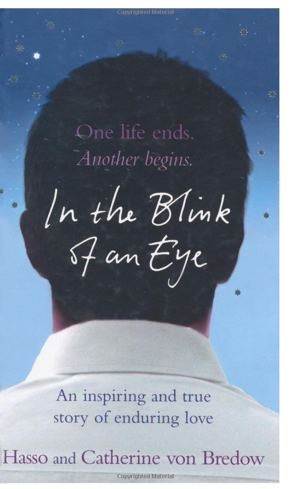 In the Blink of an Eye: An Inspiring And True Story Of Enduring Love Personalities