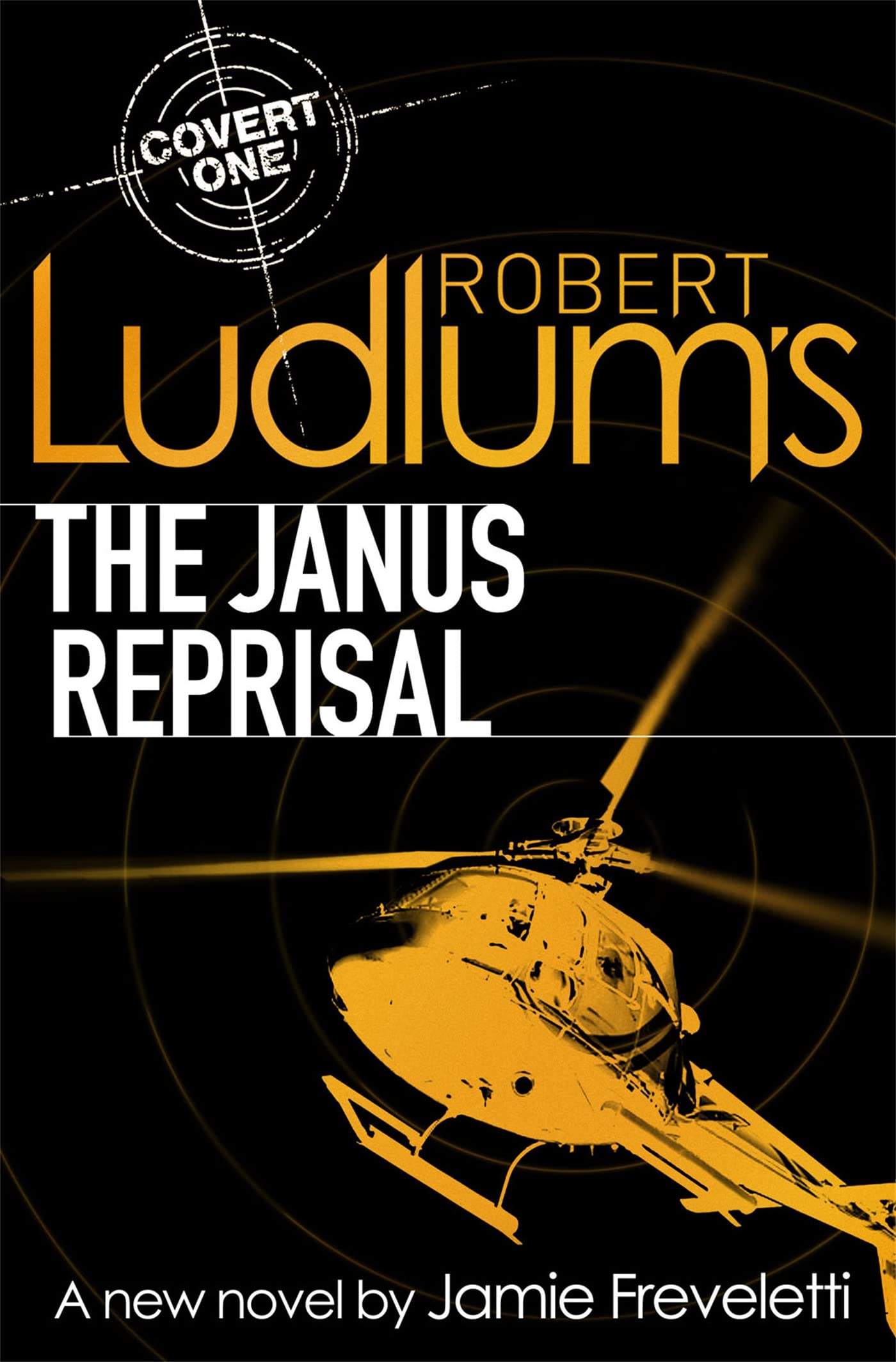 Robert Ludlum's The Janus Reprisal (COVERT-ONE) Action & Adventure
