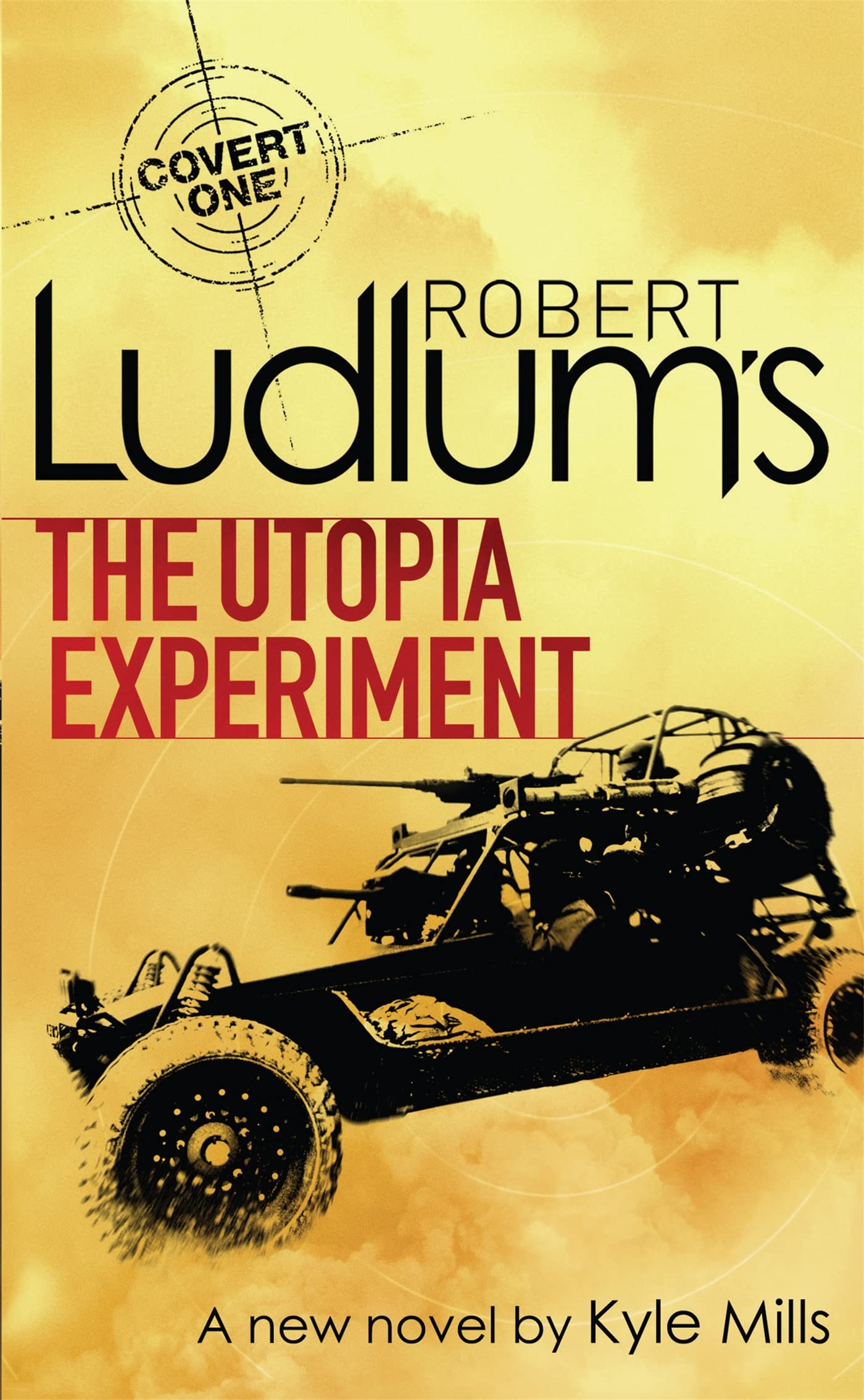 Robert Ludlum's The Utopia Experiment: A new Novel (COVERT-ONE, Band 10) Action & Adventure