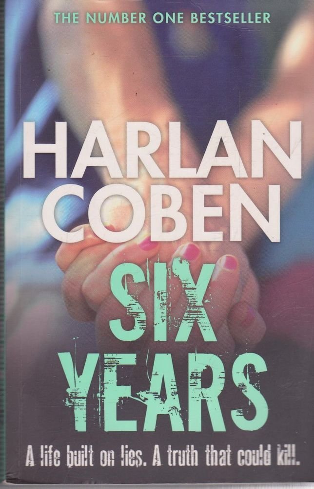Six Years: Harlan Coben Contemporary literature