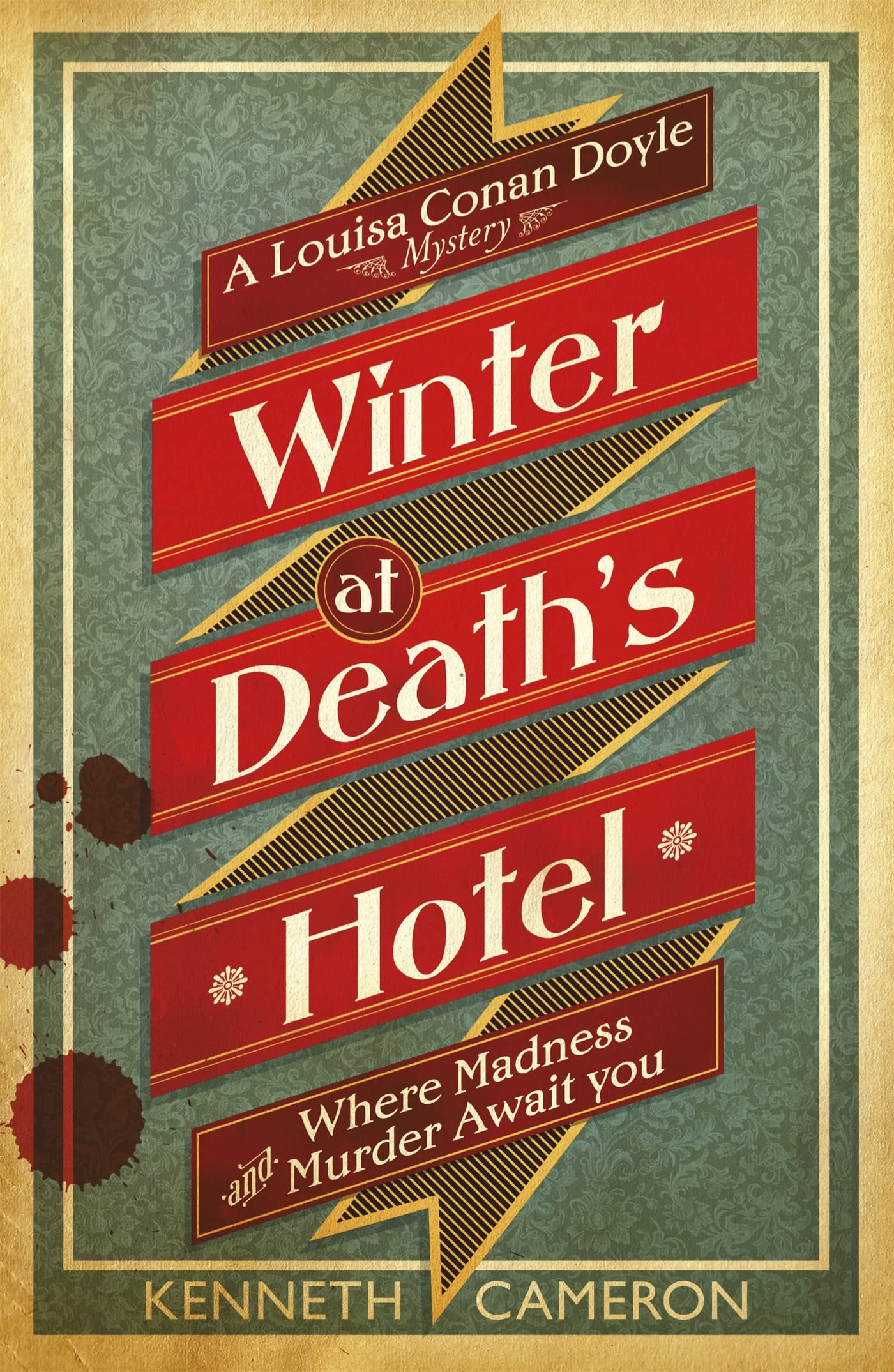 Winter at Death's Hotel: Whre Madness and Murder Await You. A Louisa Conan Doyle Mystery Historical Fiction