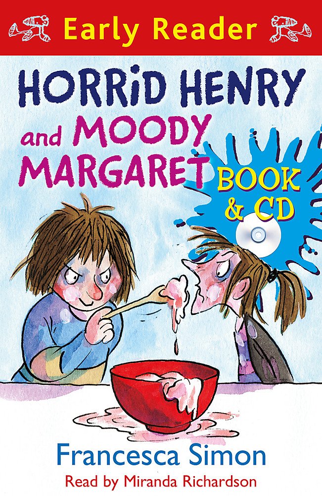 Horrid Henry Early Reader: Horrid Henry and Moody Margaret: Book 8 Novels & Short Stories