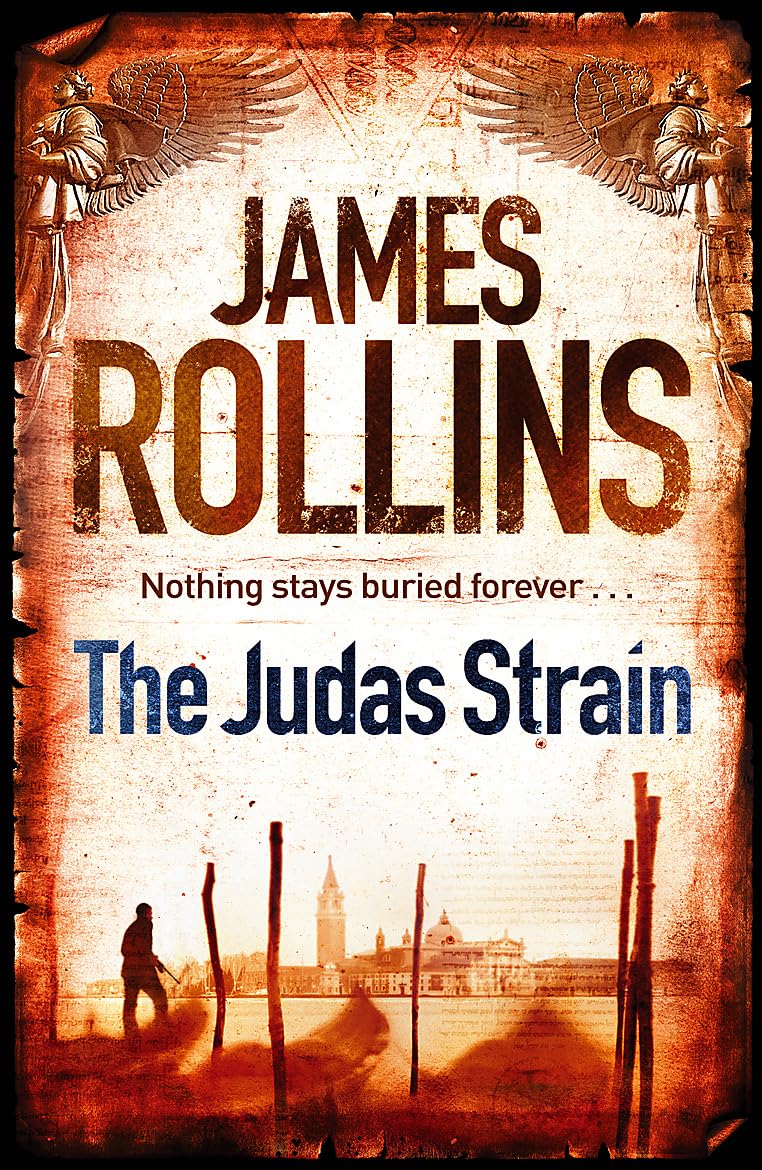 The Judas Strain: Nothing stays buried for ever .... A Sigma Force Novel Action & Adventure