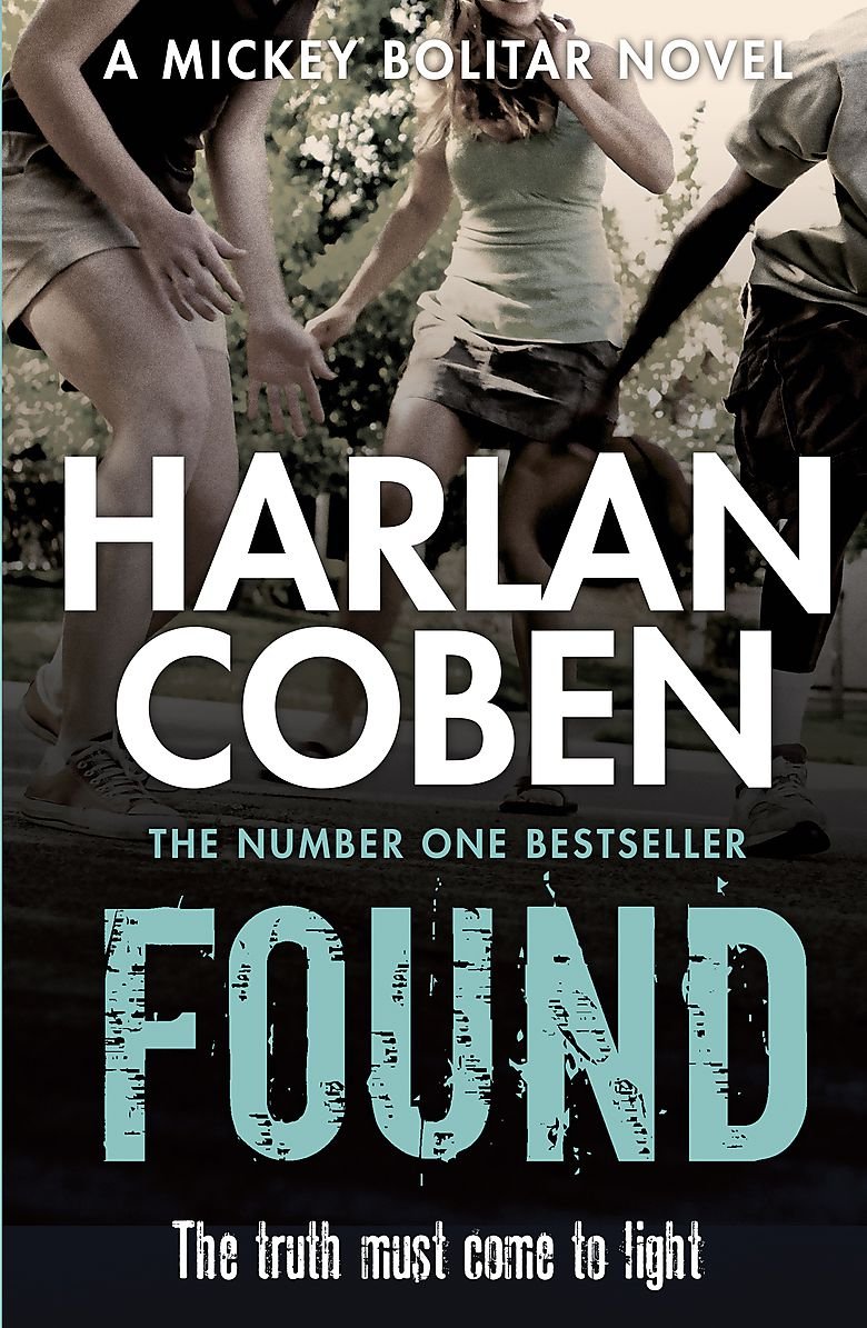 Found: The truth must come to light. A Mickey Bolitar Novel Contemporary literature
