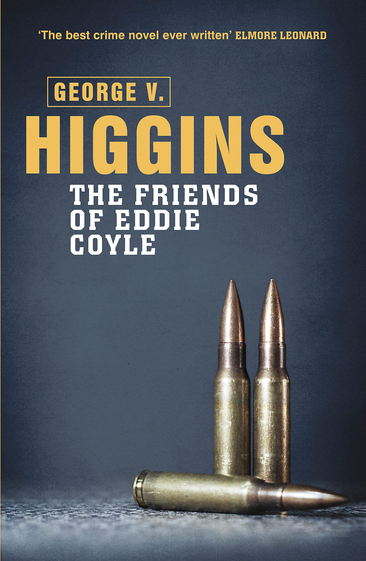 The Friends of Eddie Coyle: George V. Higgins Contemporary literature